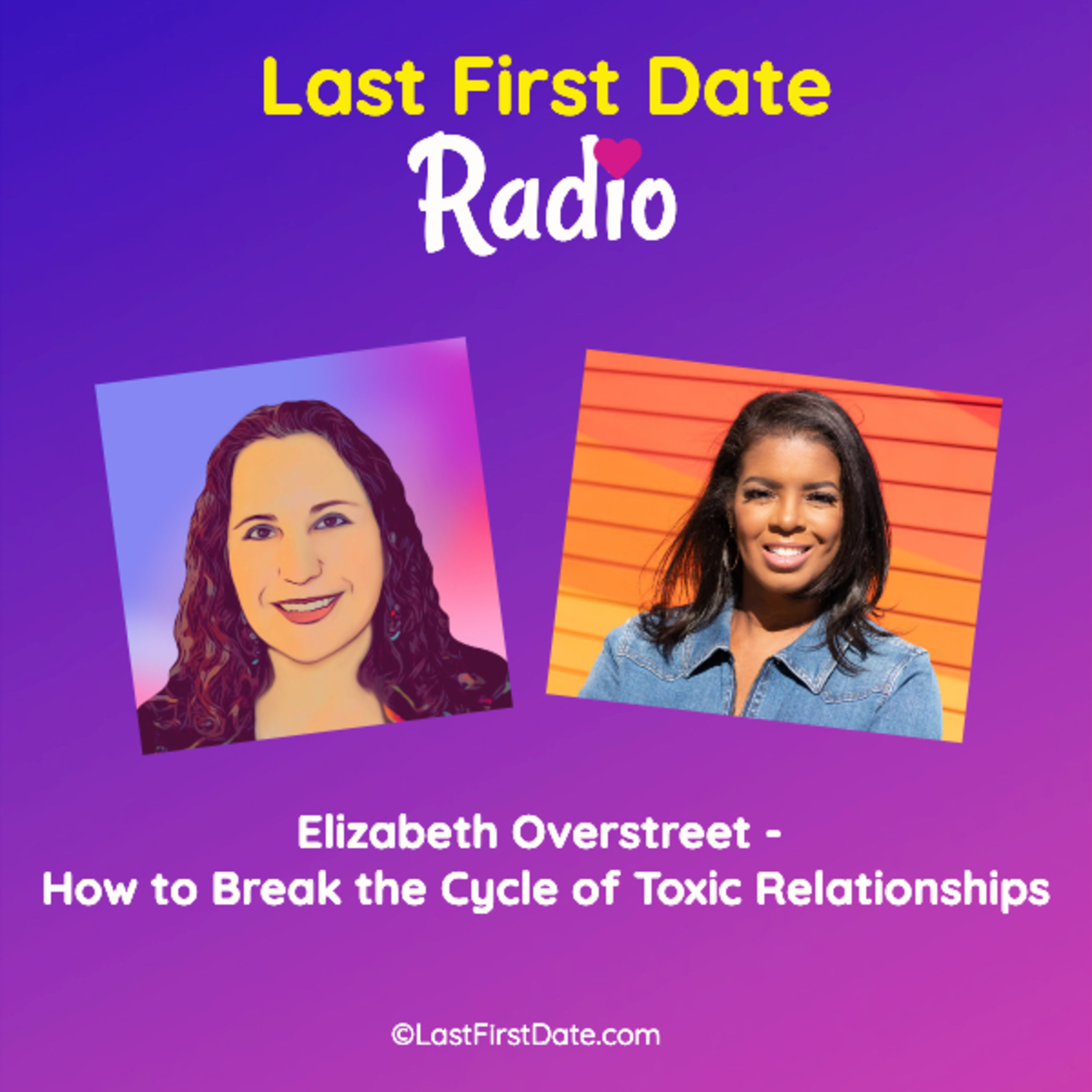 EP 545: Elizabeth Overstreet - How to Break the Cycle of Toxic Relationships episode artwork