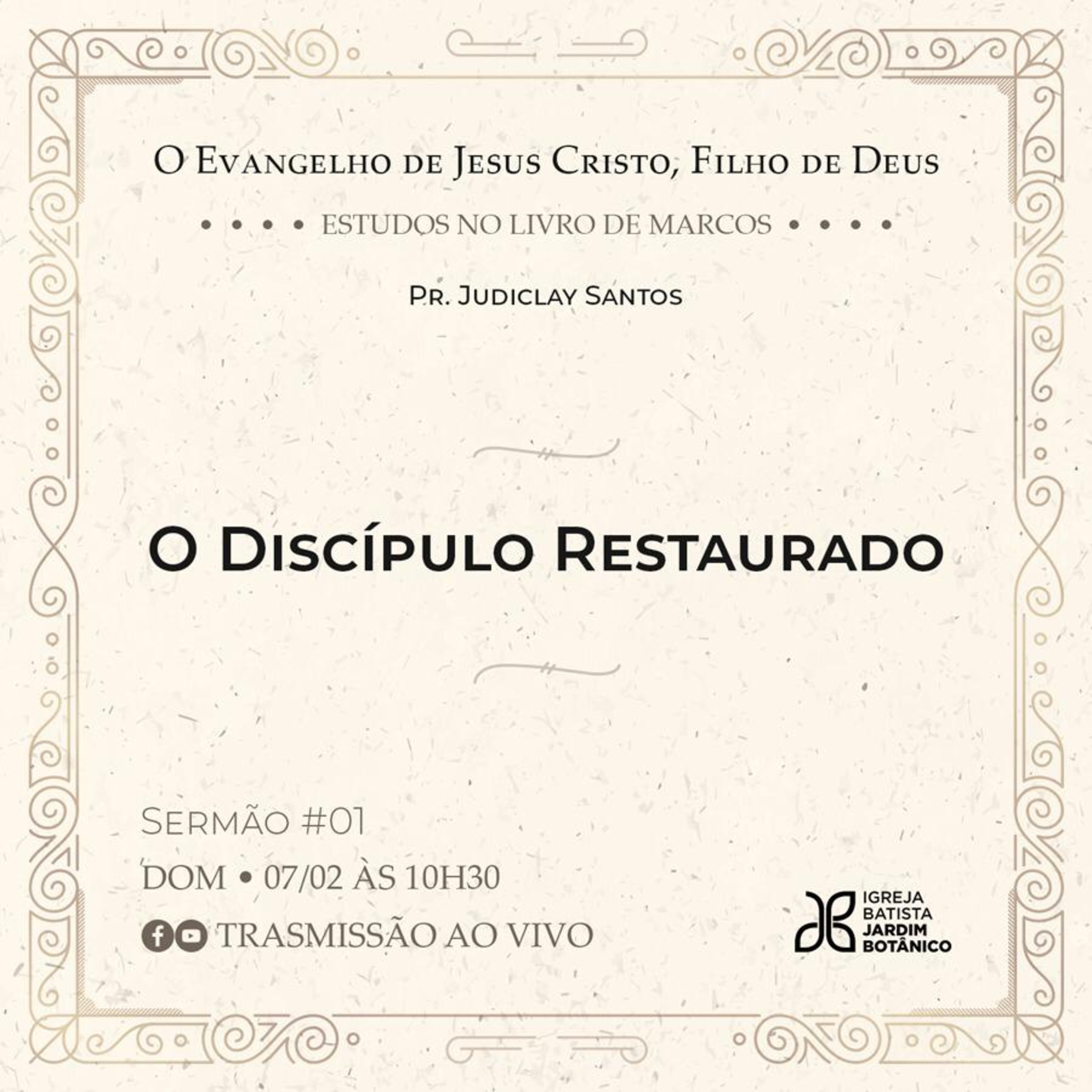 O DISCÍPULO RESTAURADO - Série: O evangelho de Jesus Cristo, Filho de Deus episode artwork