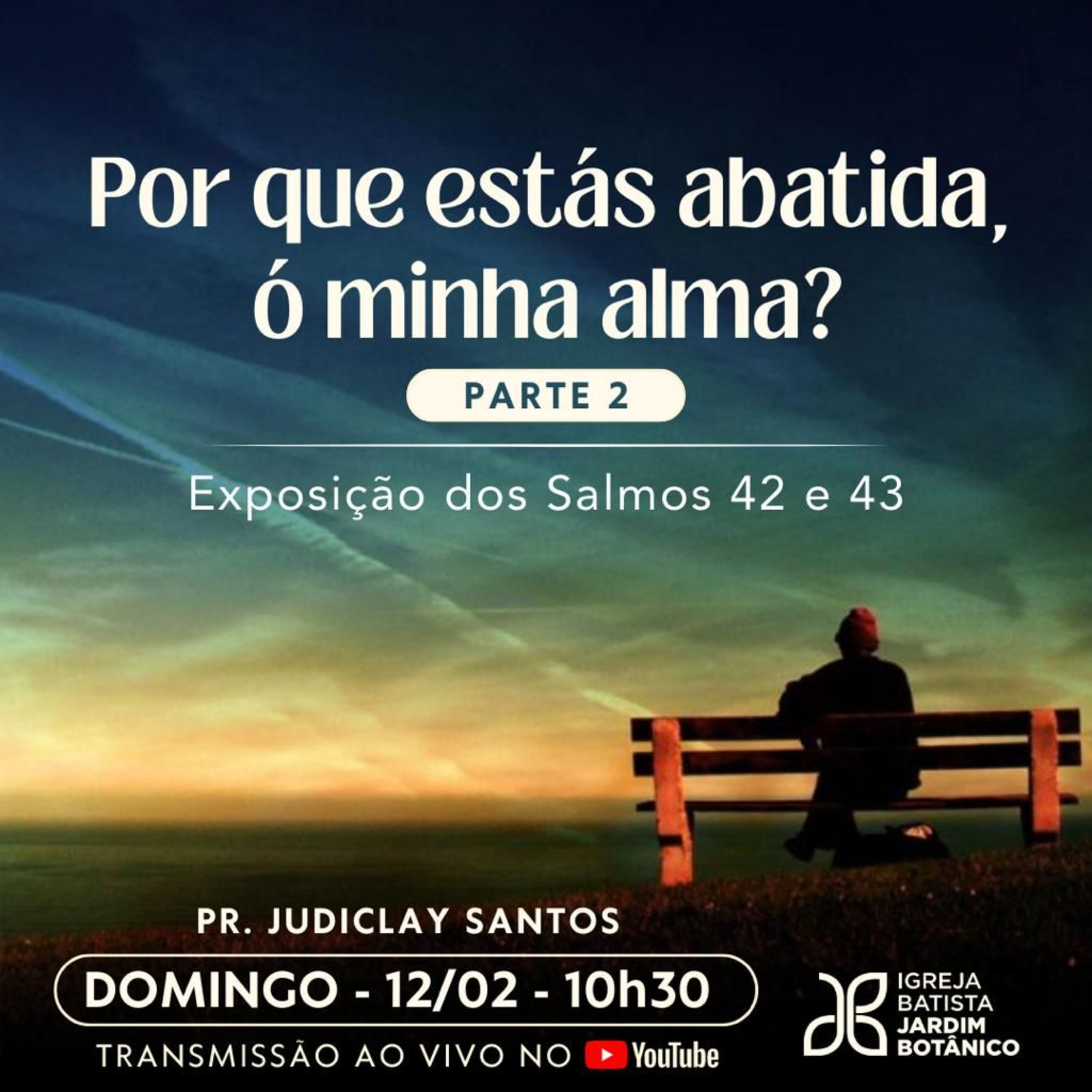 POR QUE ESTÁ ABATIDA, Ó MINHA ALMA? PARTE 2 - SALMO 42 e 43 episode artwork