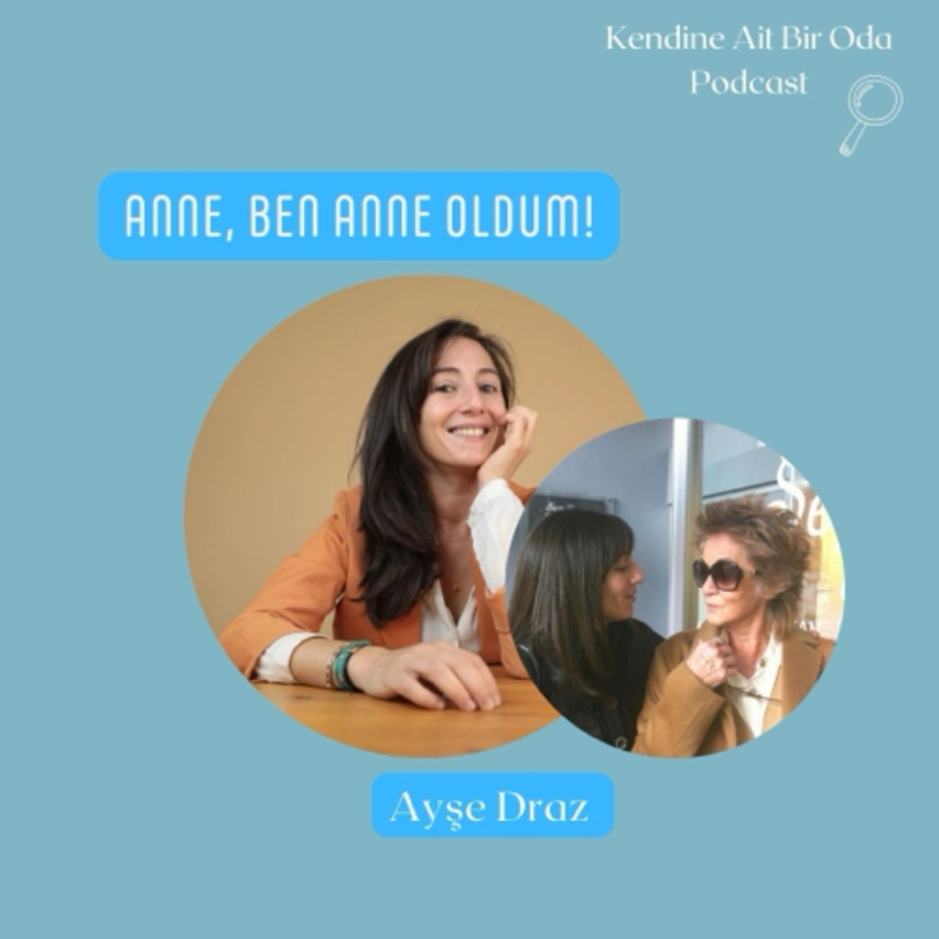 Anne, Ben Anne Oldum! / Ayşe Draz