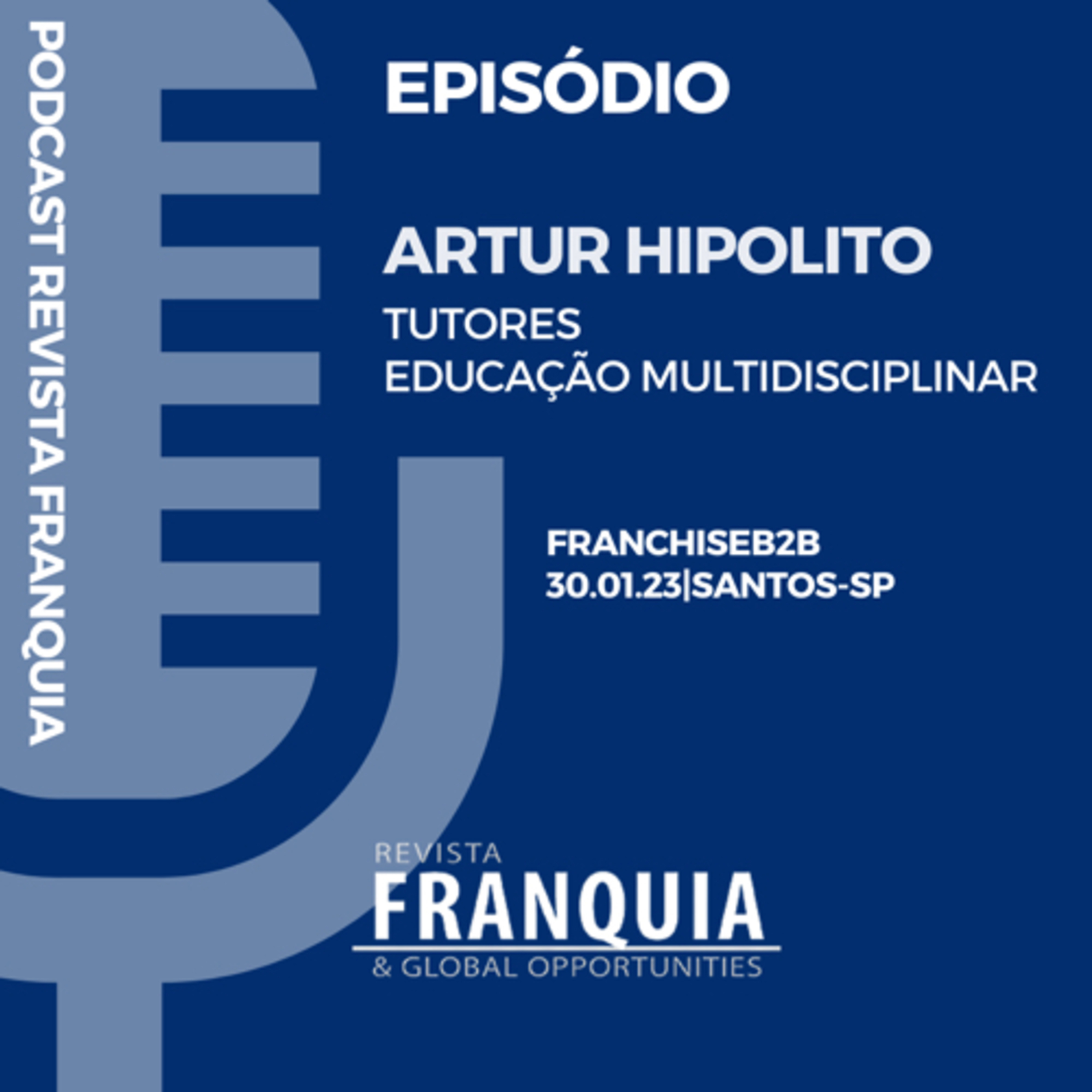 FRANCHISE B2B - ARTUR HIPOLITO/2 episode artwork