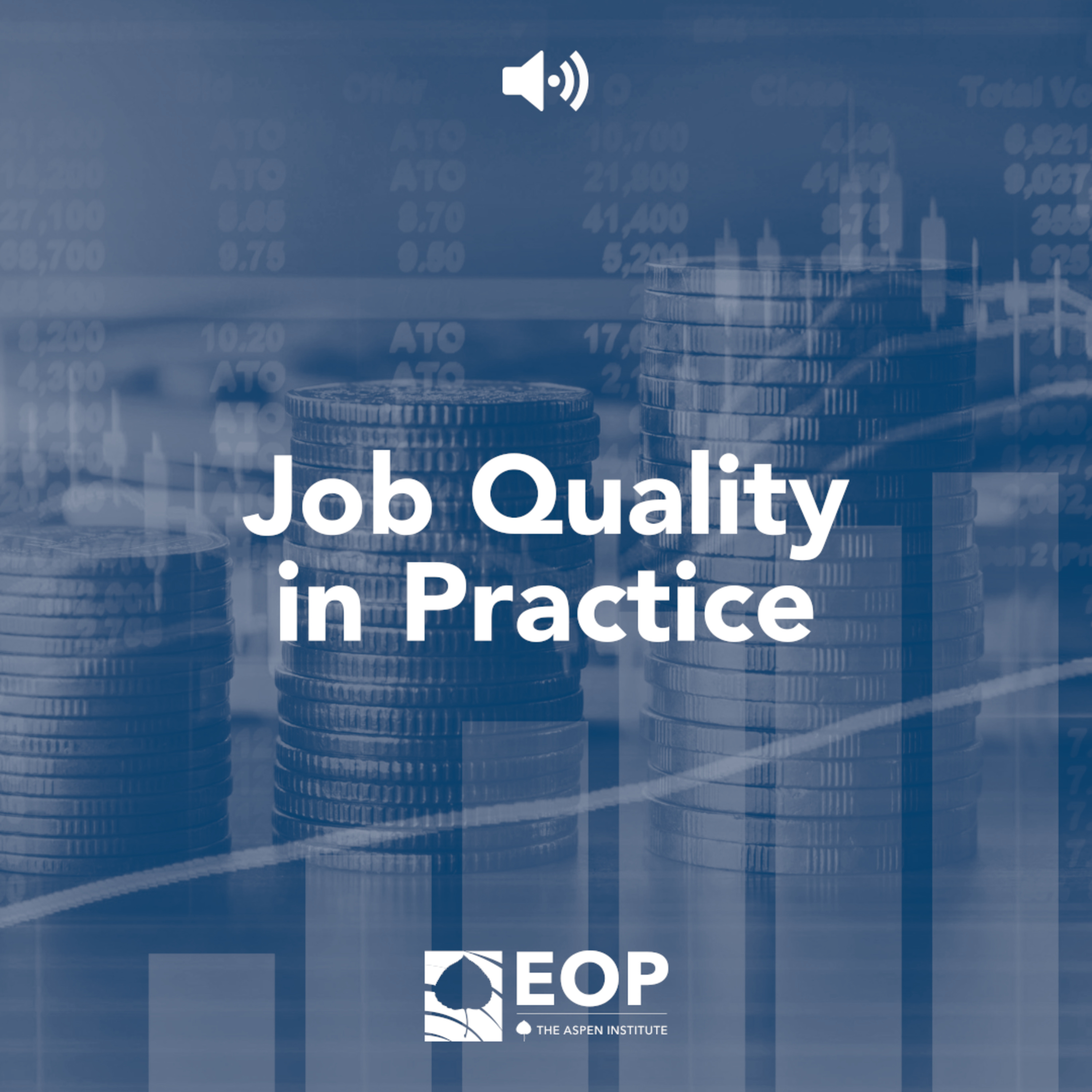 To Boost Job Quality, Money Matters: Practical Tools for Engaging Investors and Lenders Toward Change - Job Quality in Practice Webinar episode artwork
