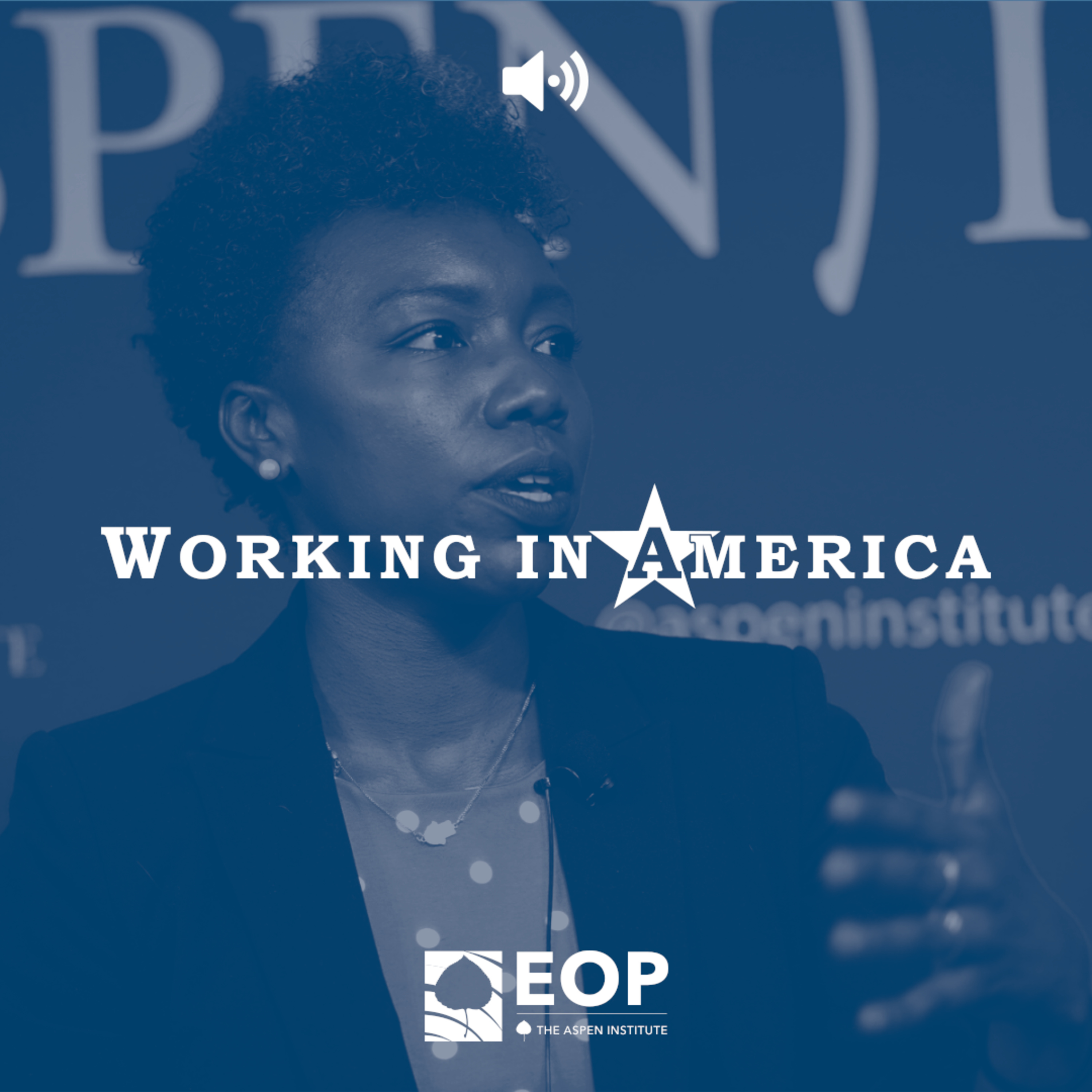 The Aspen Institute Economic Opportunities Program — Events and Interviews