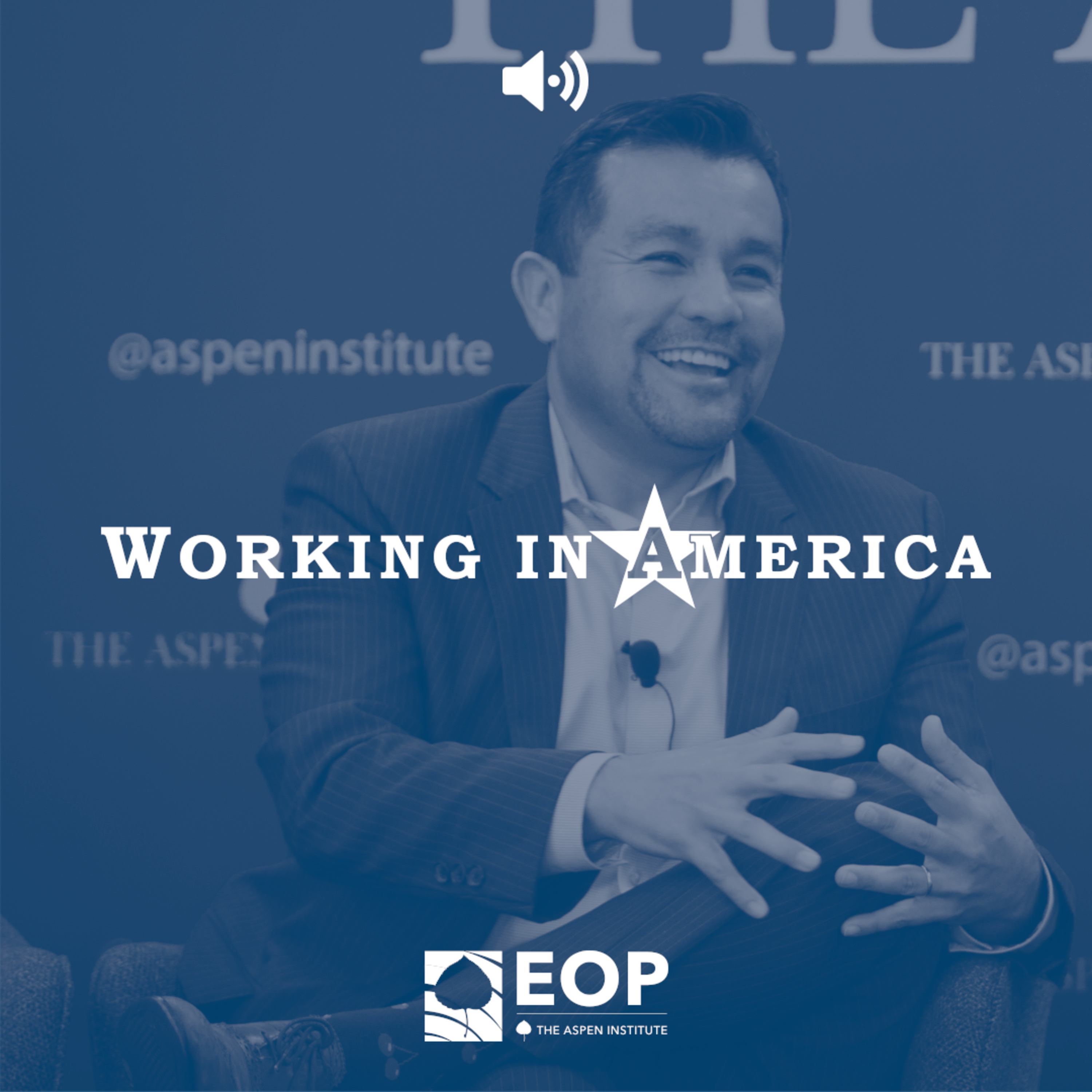 The Aspen Institute Economic Opportunities Program — Events and Interviews