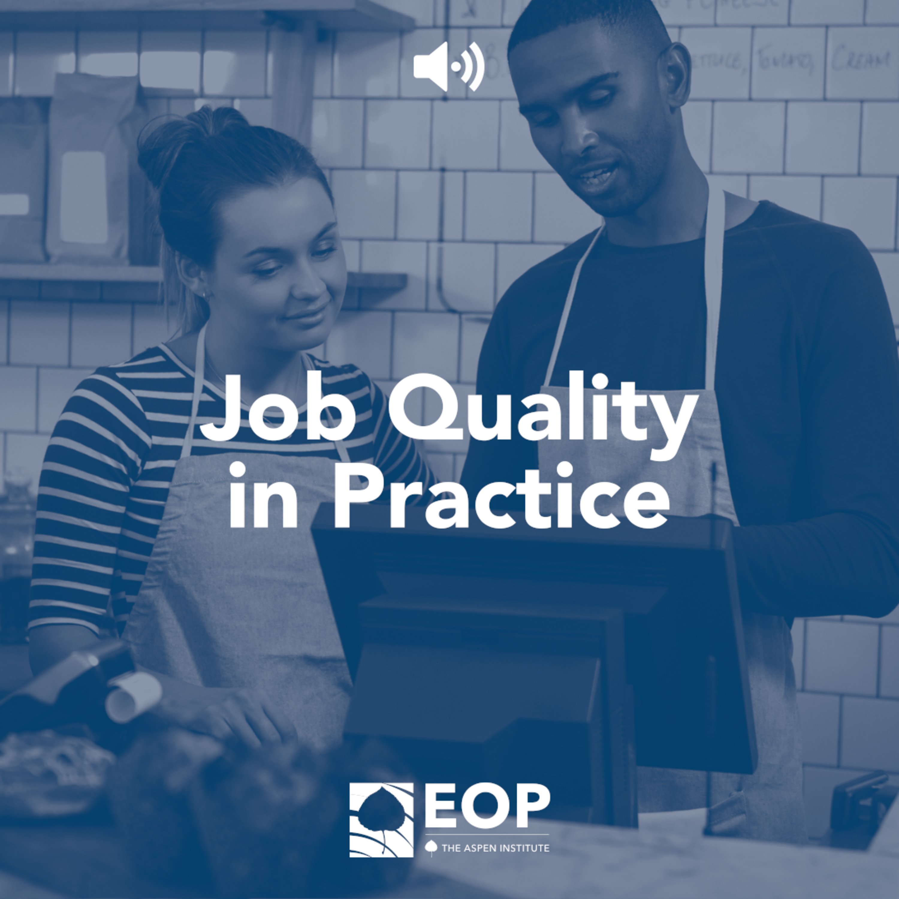 Job Quality in the Age of COVID-19: Strengthening Frontline Management and Supporting Workers - Job Quality in Practice Webinar episode artwork