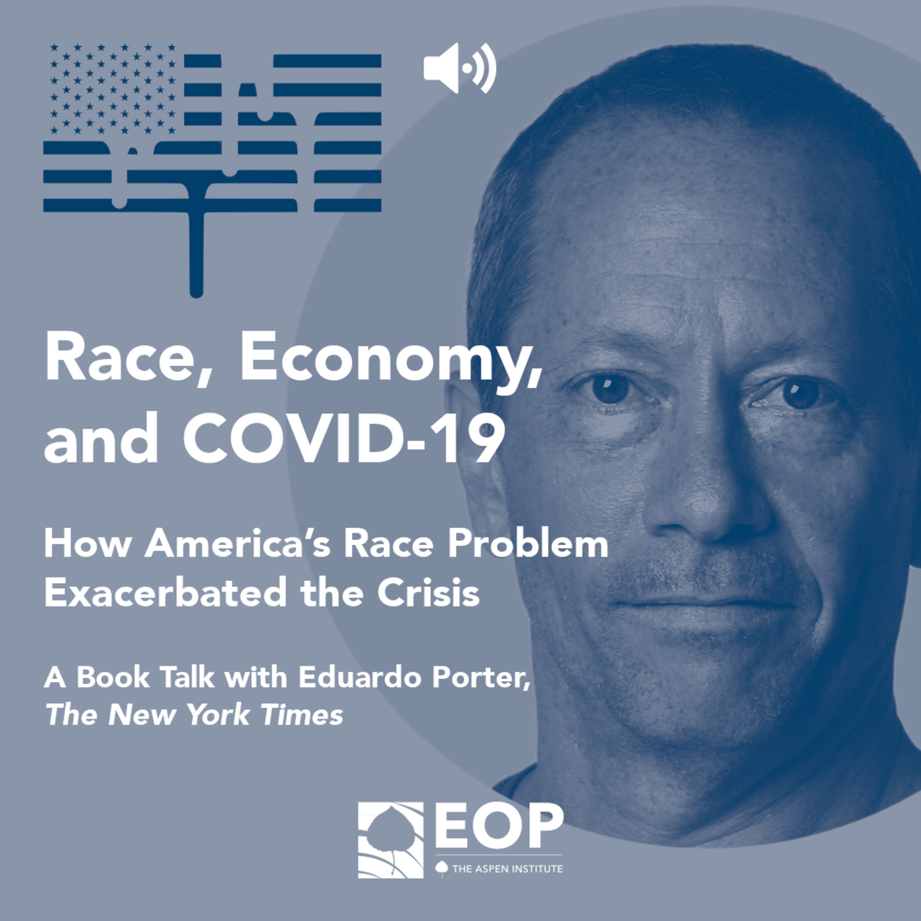 The Aspen Institute Economic Opportunities Program — Events and Interviews