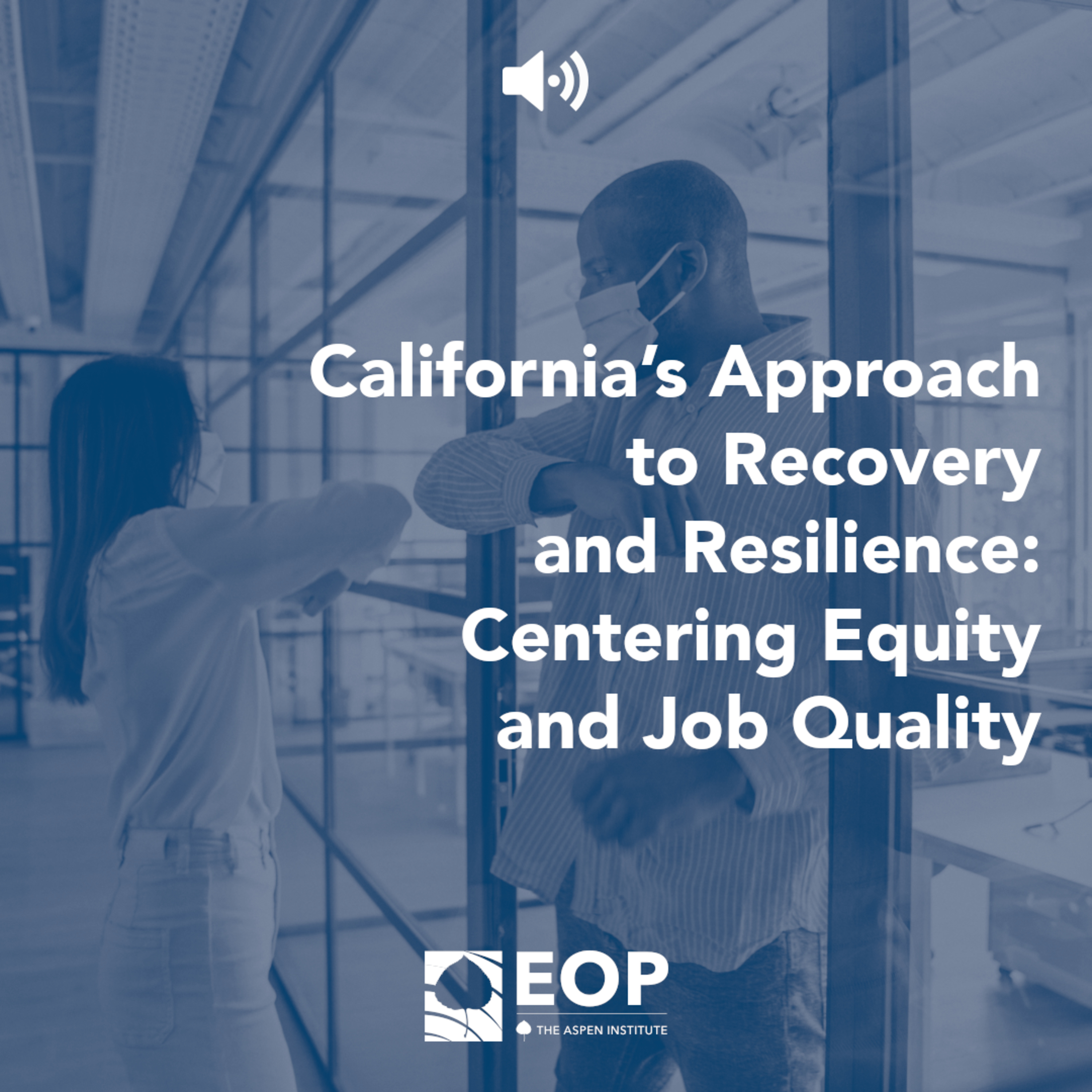 California’s Approach to Recovery and Resilience: Centering Equity and Job Quality episode artwork