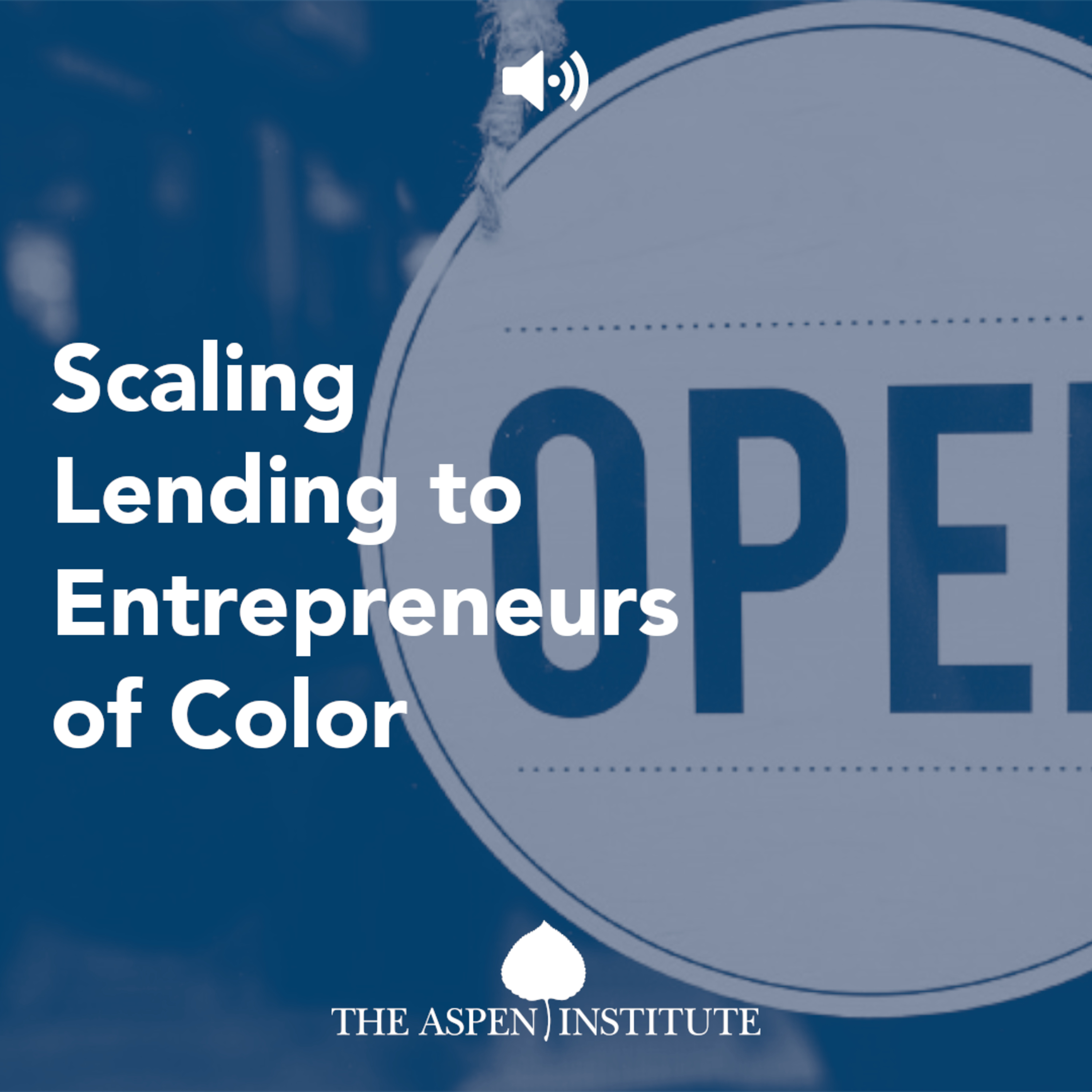 The Aspen Institute Economic Opportunities Program — Events and Interviews
