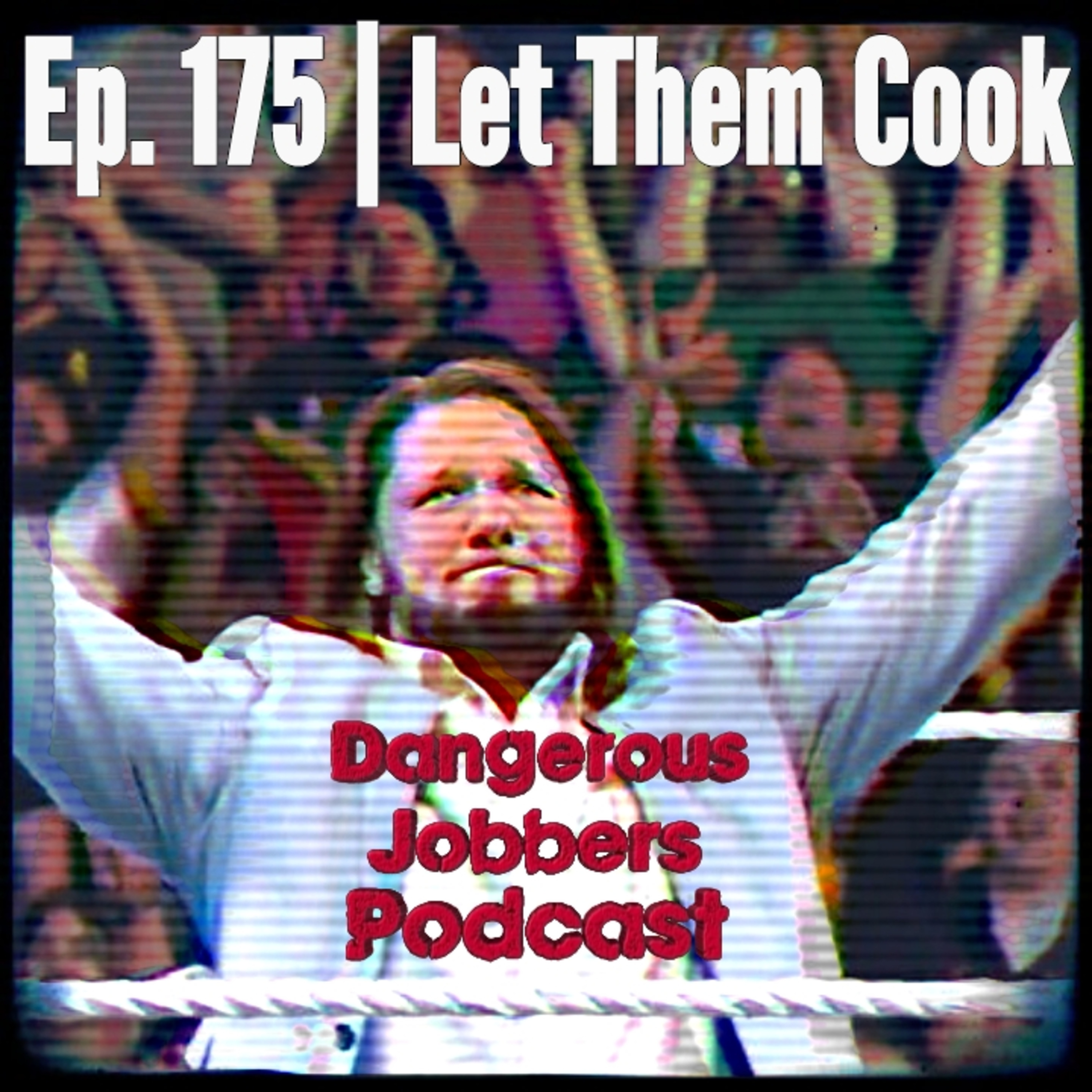 Episode 175 | Let em Cook episode artwork
