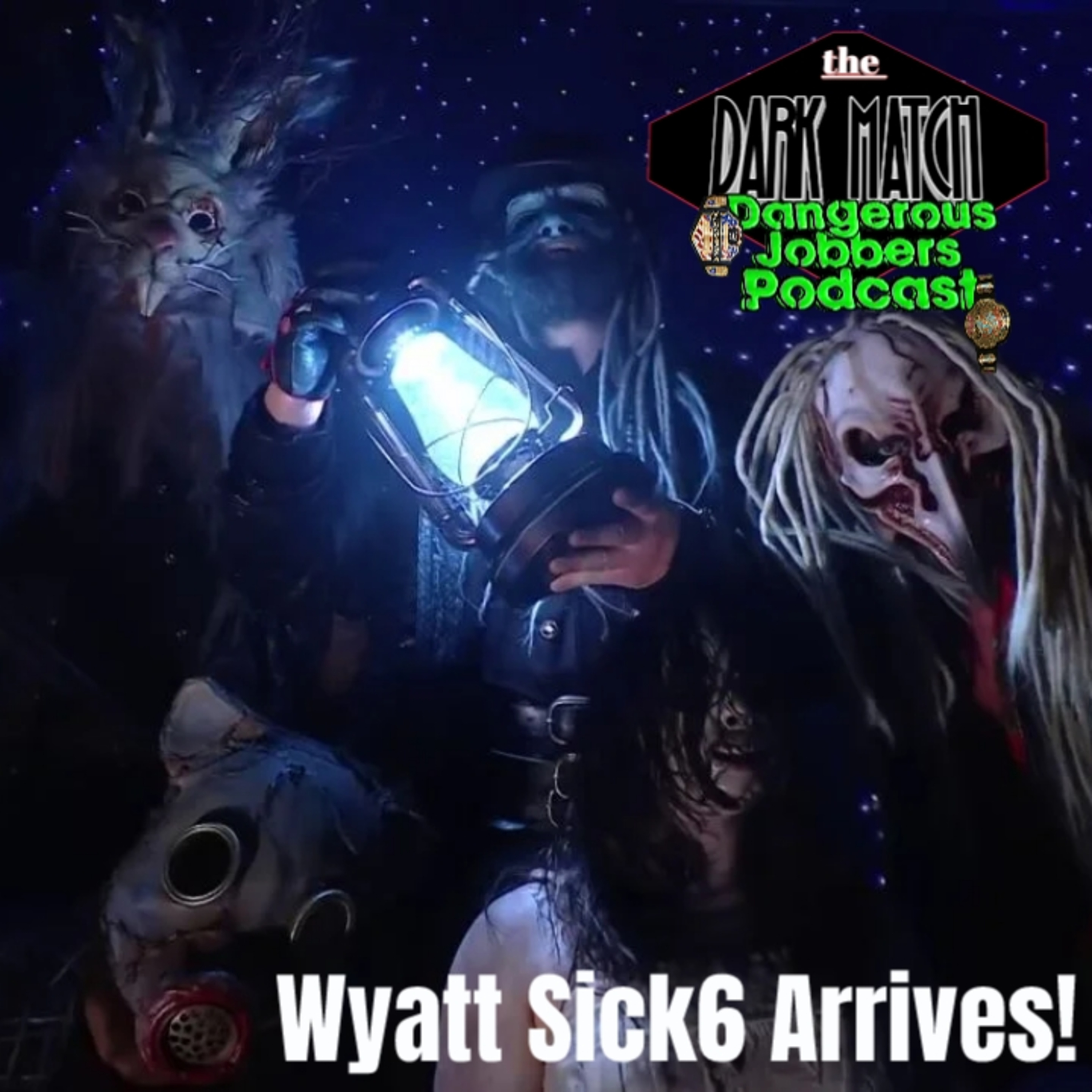 The Dark Match | Wyatt Sick6 Arrives  episode artwork
