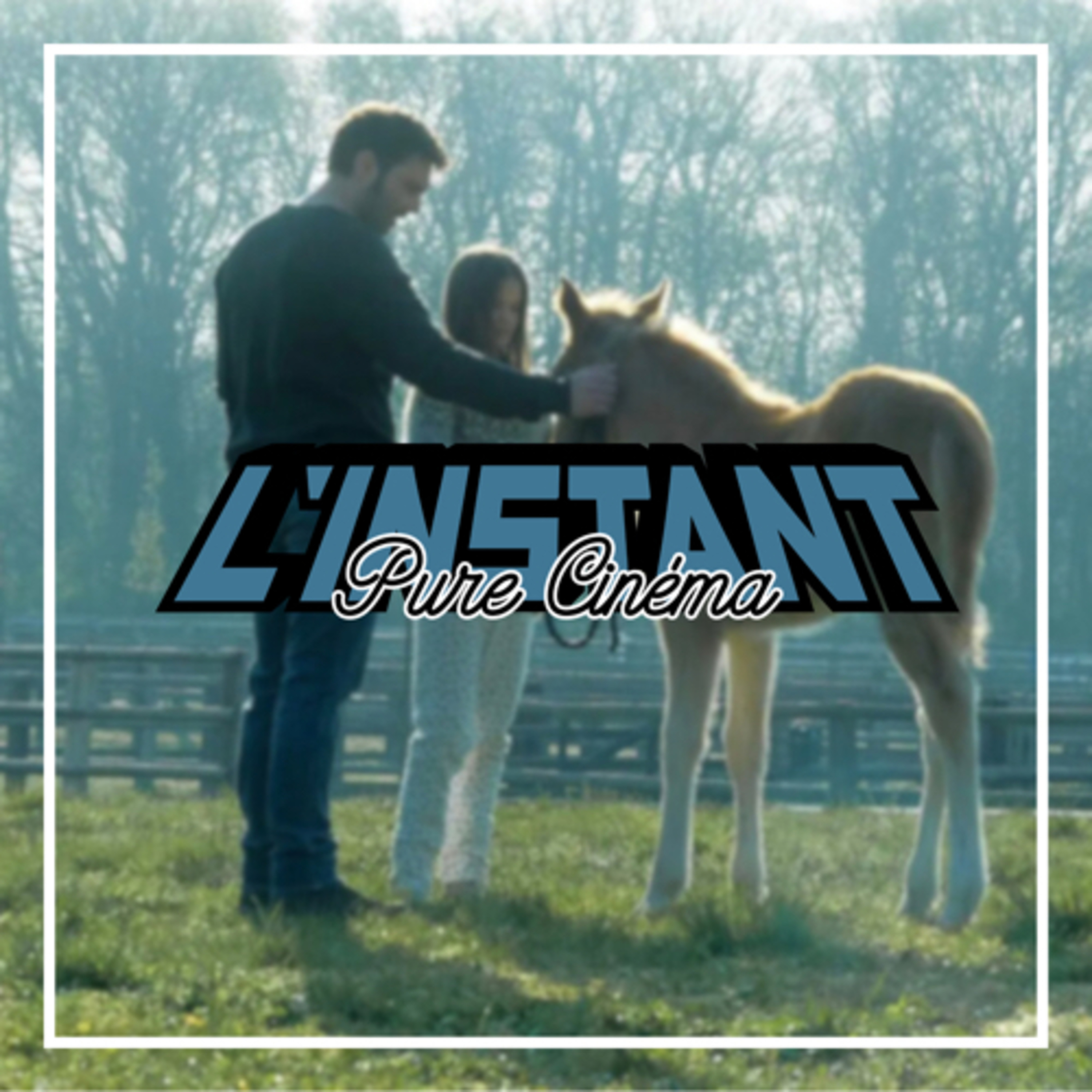 L\'instant Pure Cinéma