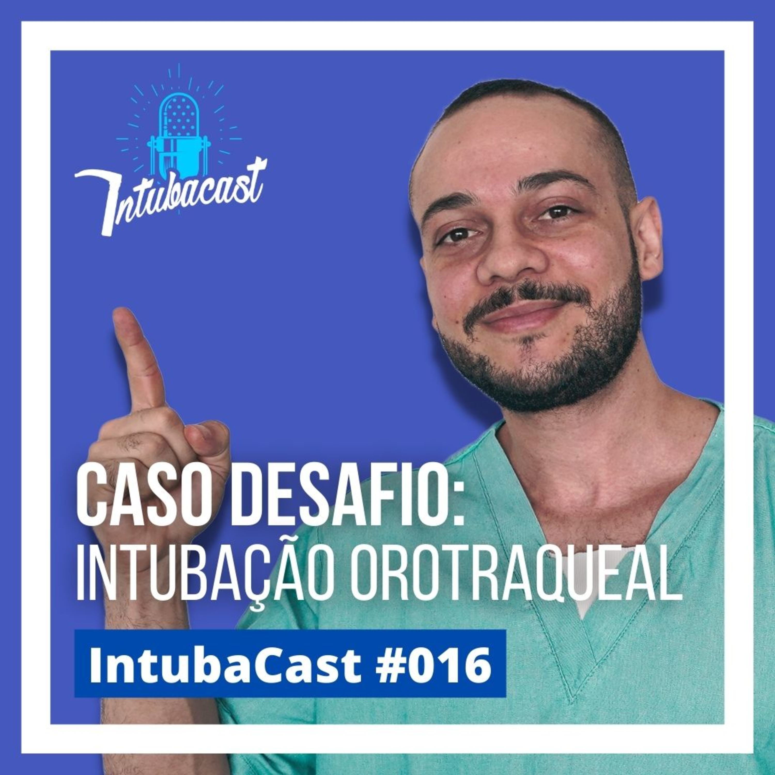 IntubaCast