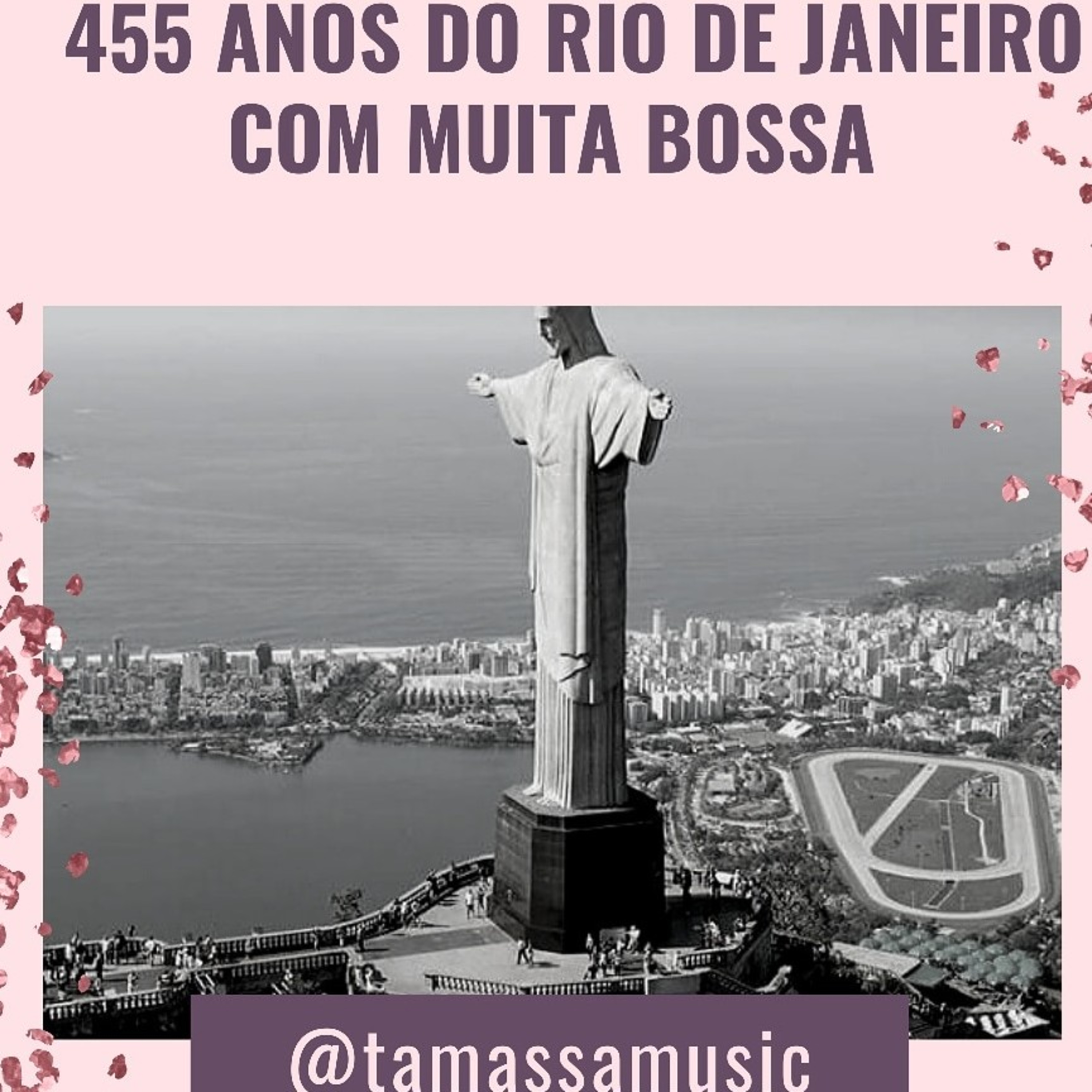 455 ANOS DO RIO DE JANEIRO COM MUITA BOSSA. 
