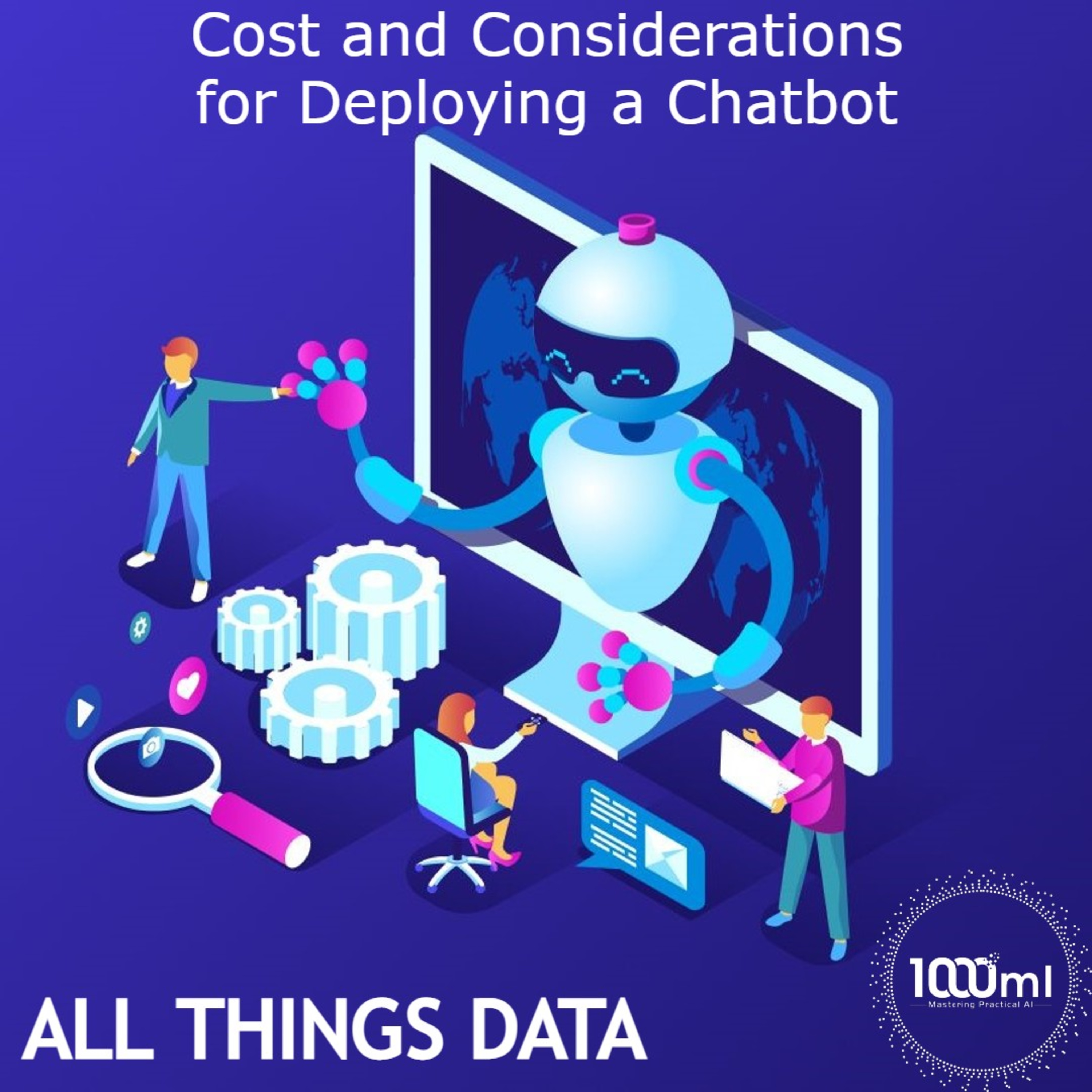  Cost and Considerations for Deploying a Chatbot episode artwork