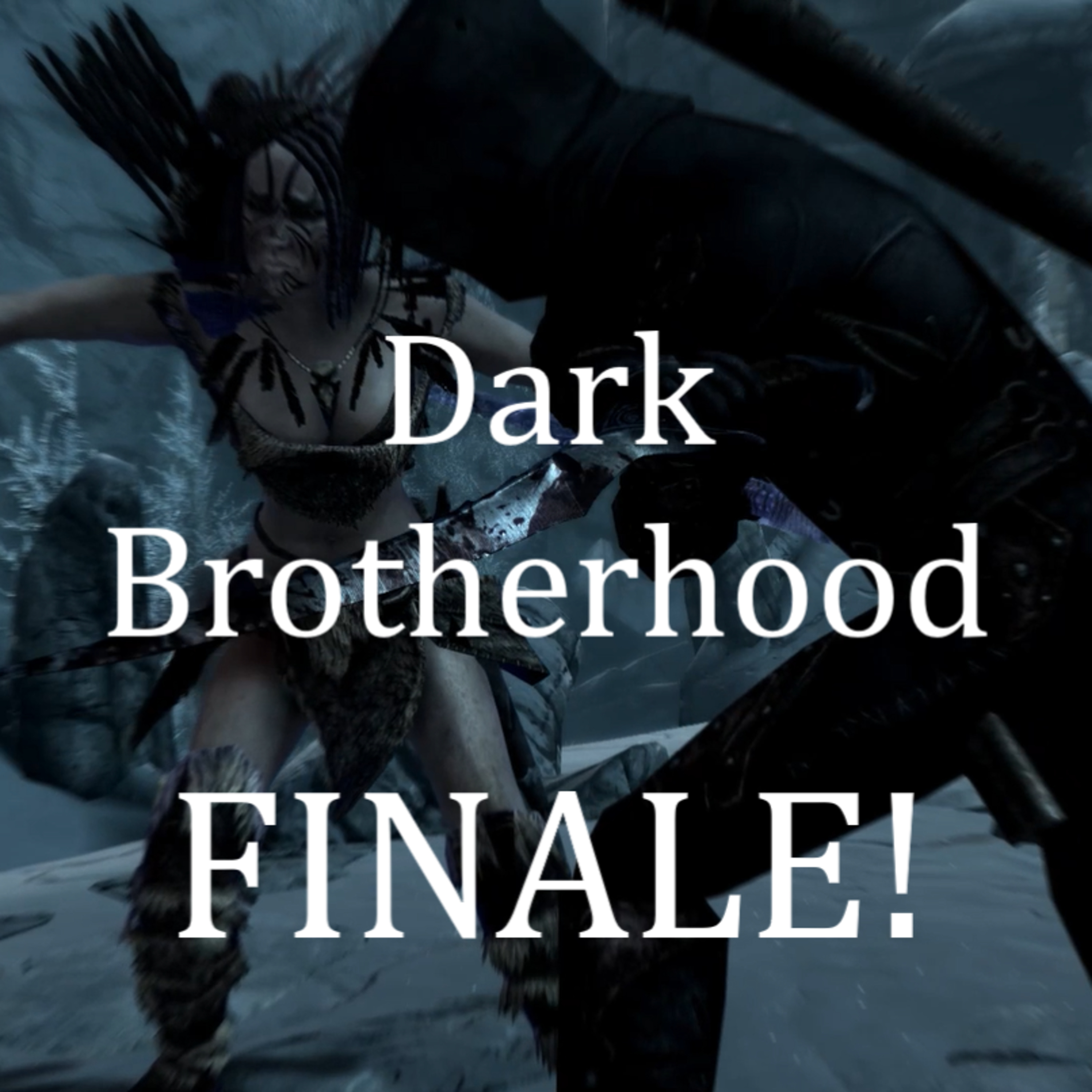18 | The Dark Brotherhood - Finale! episode artwork