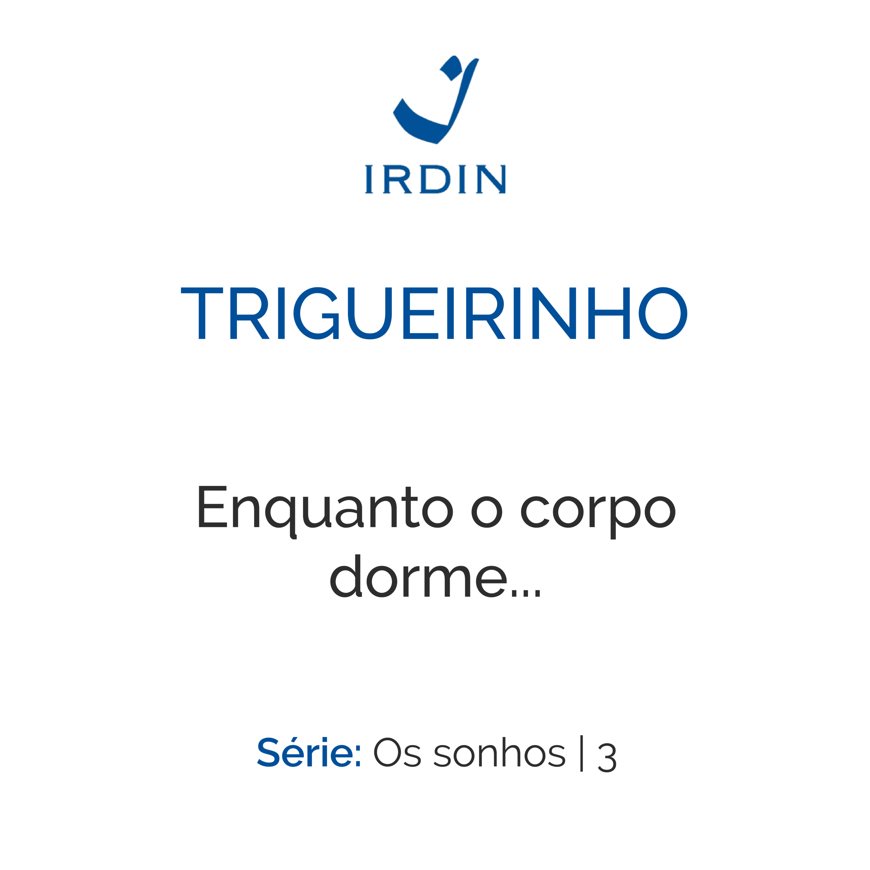 Enquanto o corpo dorme...