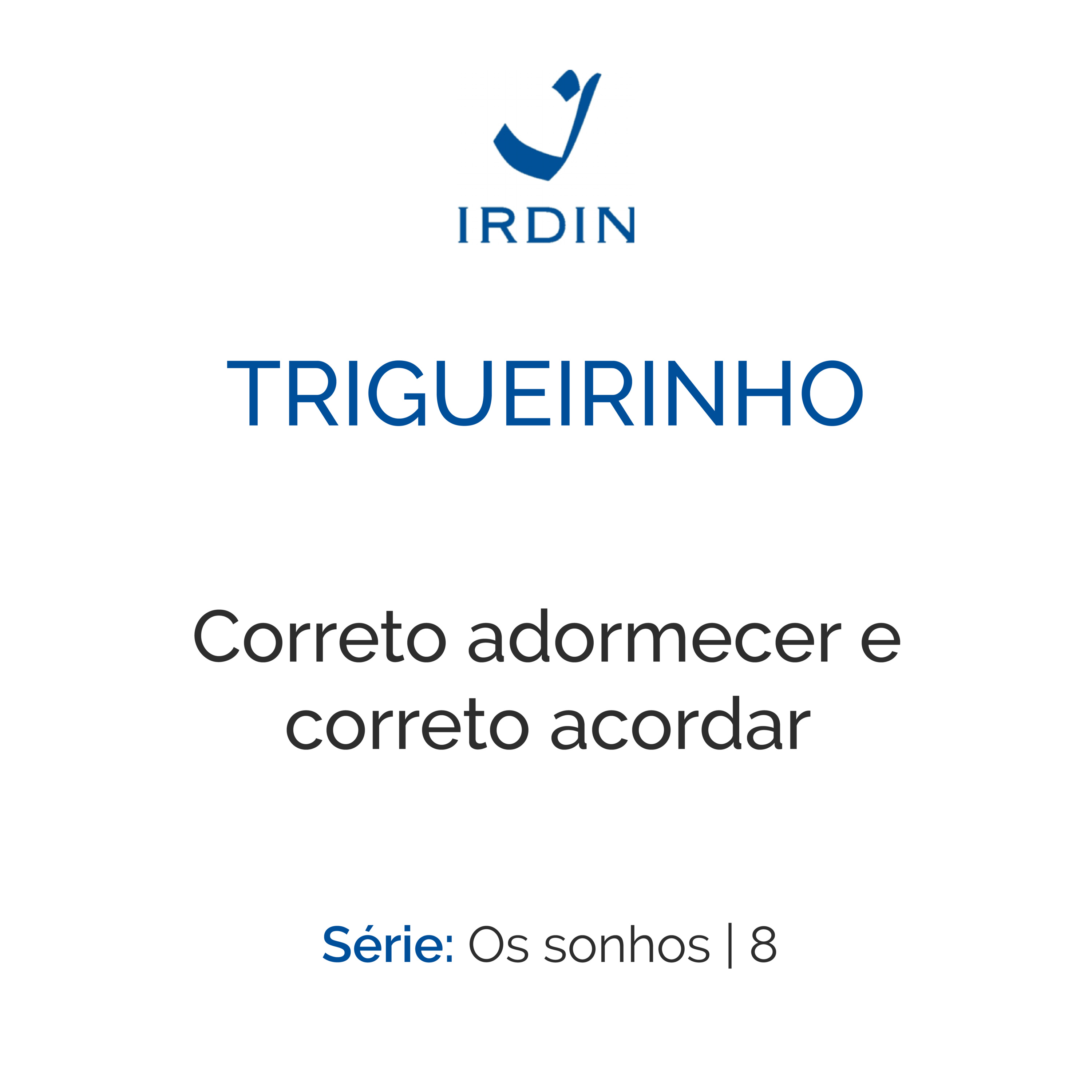 Correto adormecer e correto acordar