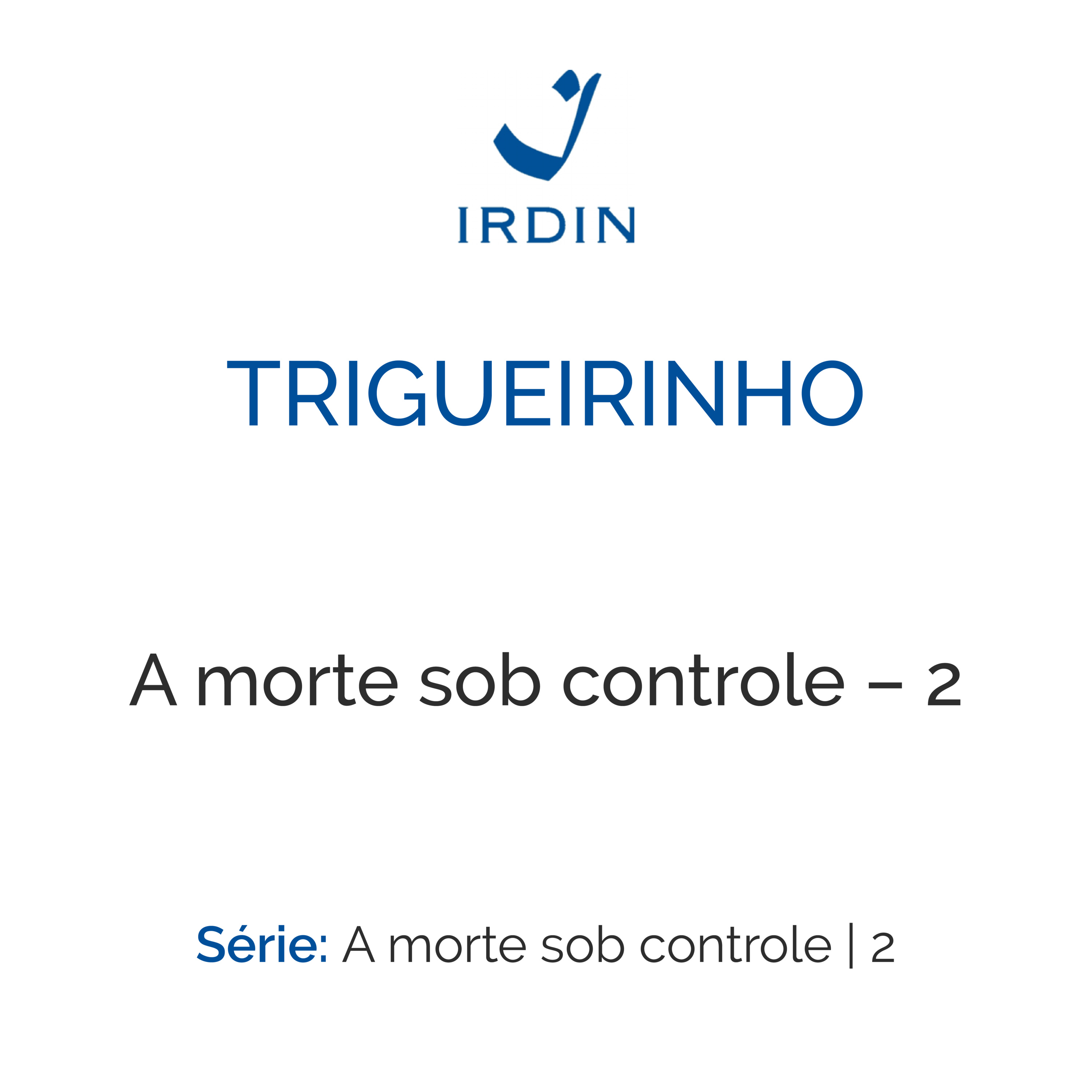A morte sob controle – 2