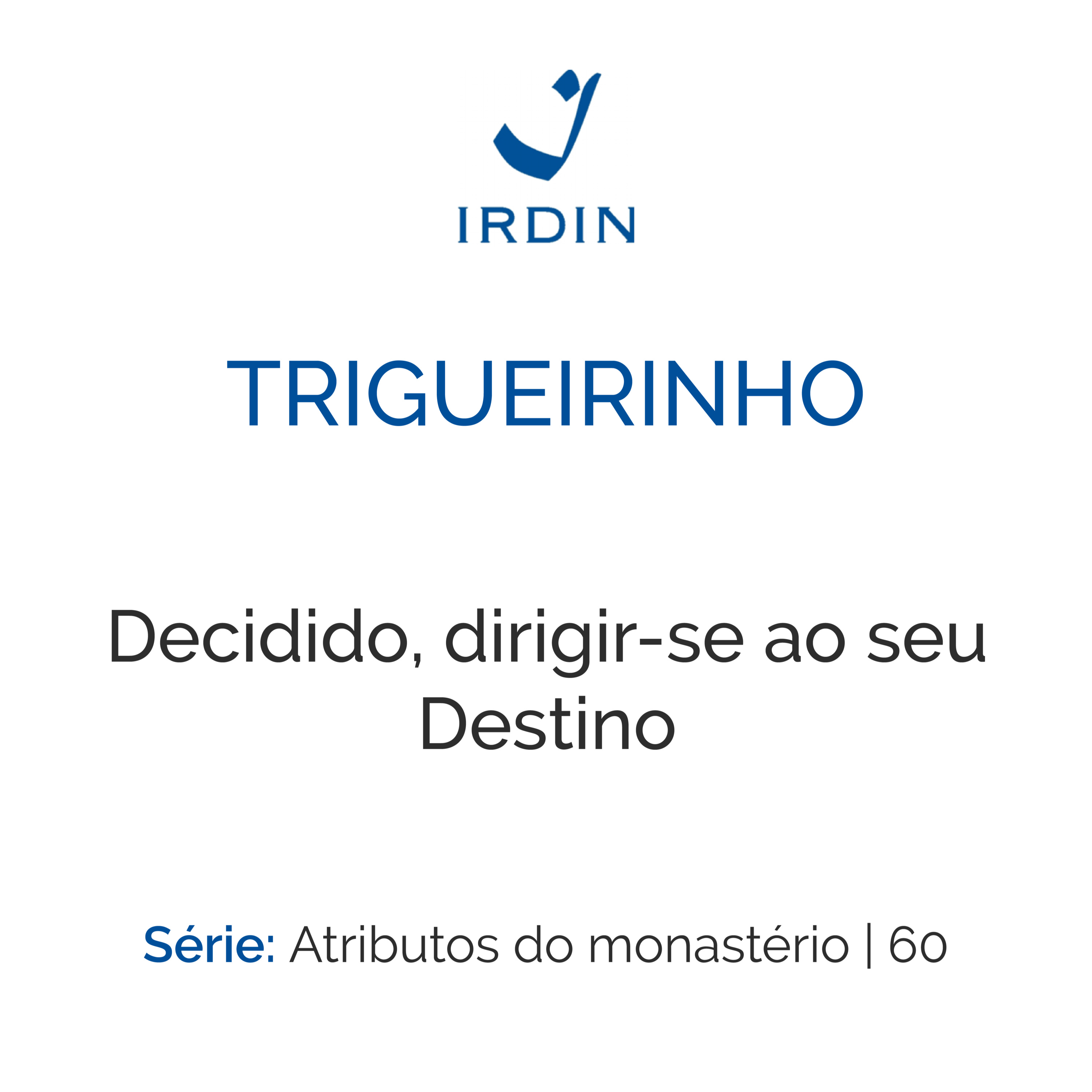 Decidido, dirigir-se ao seu Destino