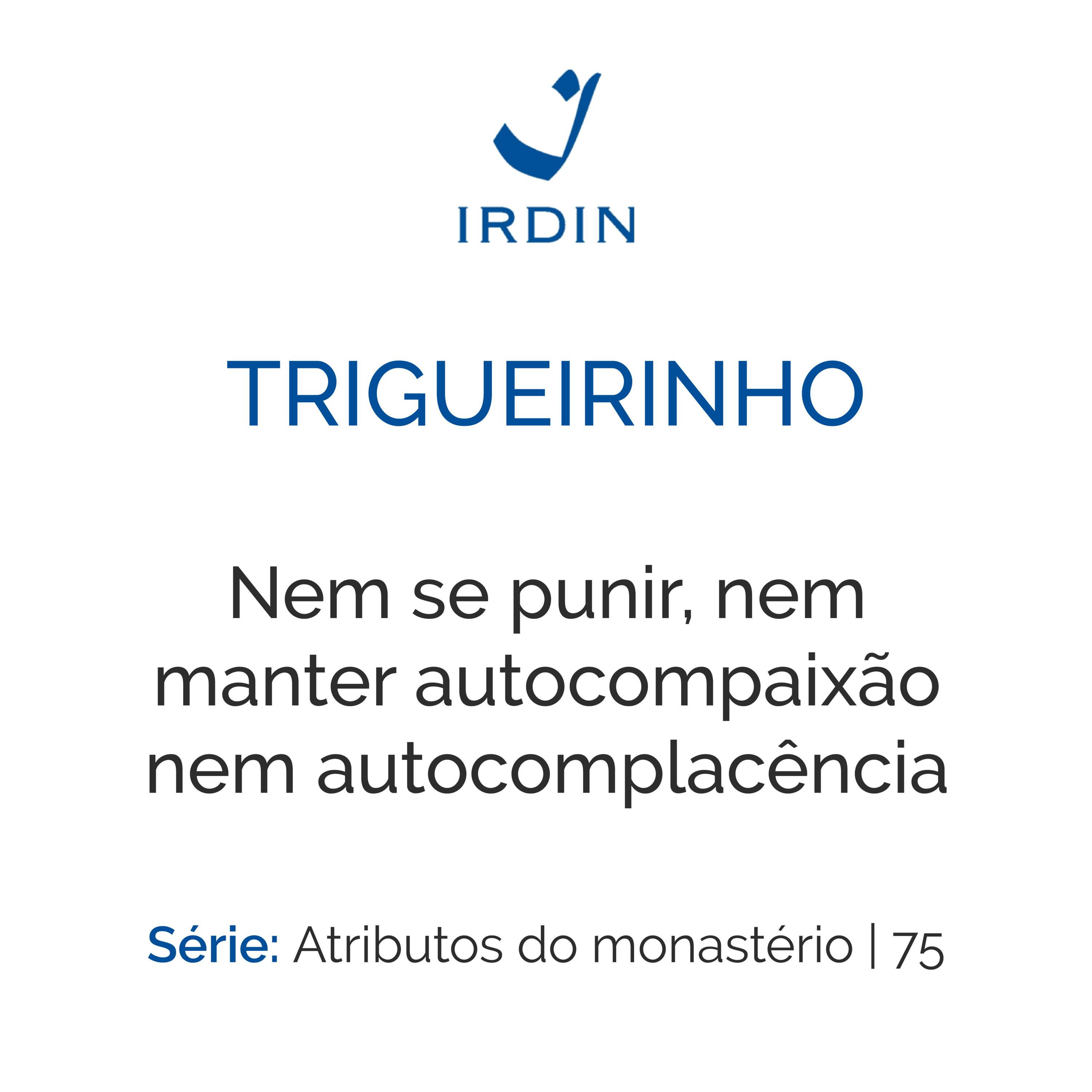Nem se punir, nem manter autocompaixão nem autocomplacência