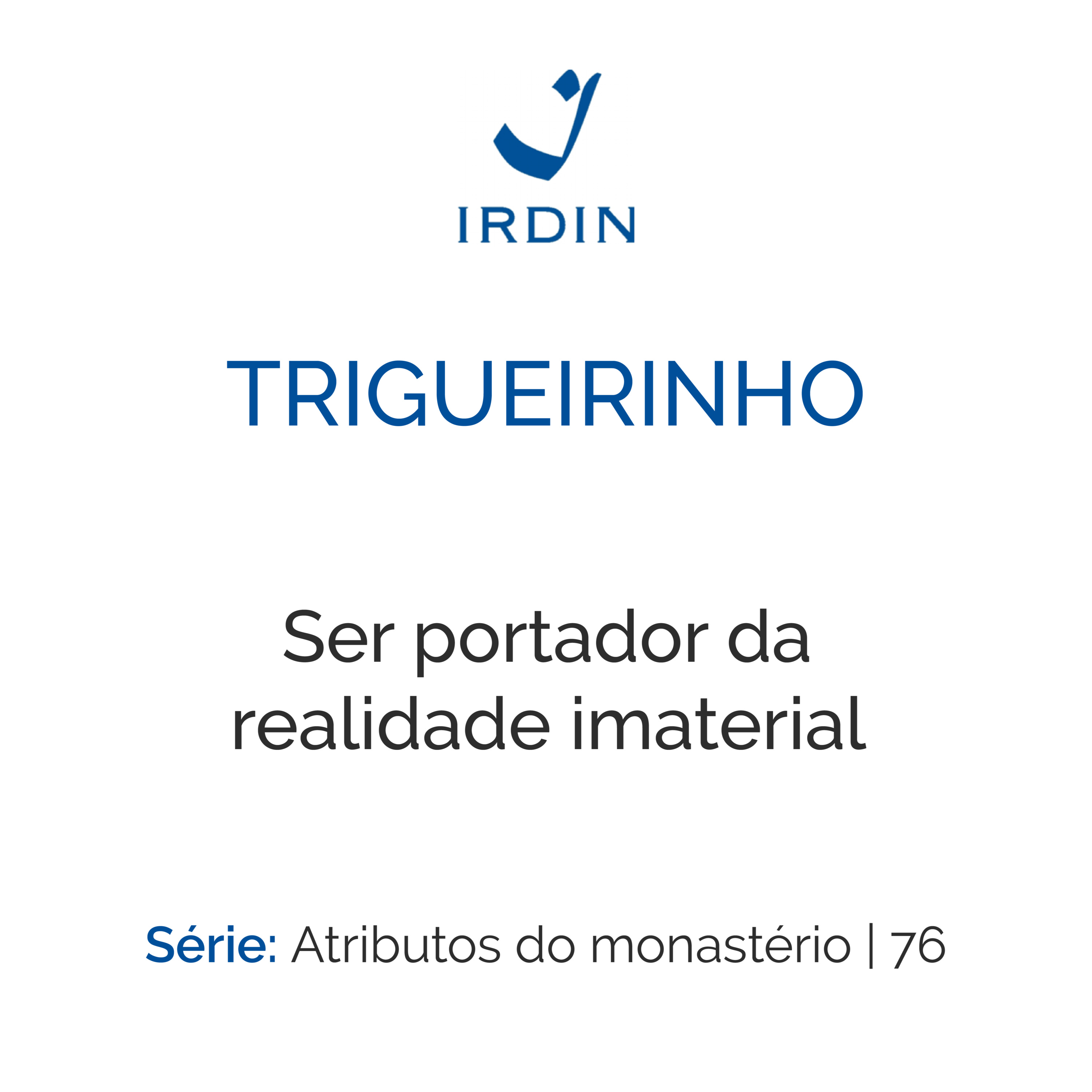Ser portador da realidade imaterial