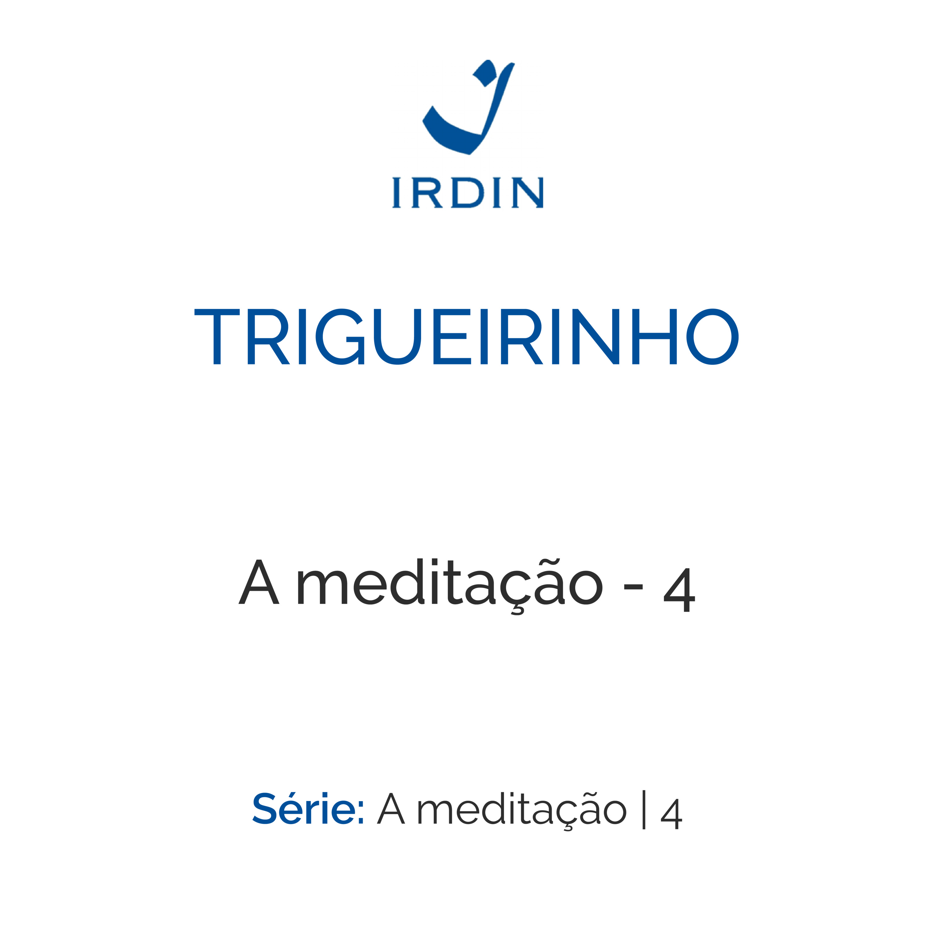 A meditação - 4 