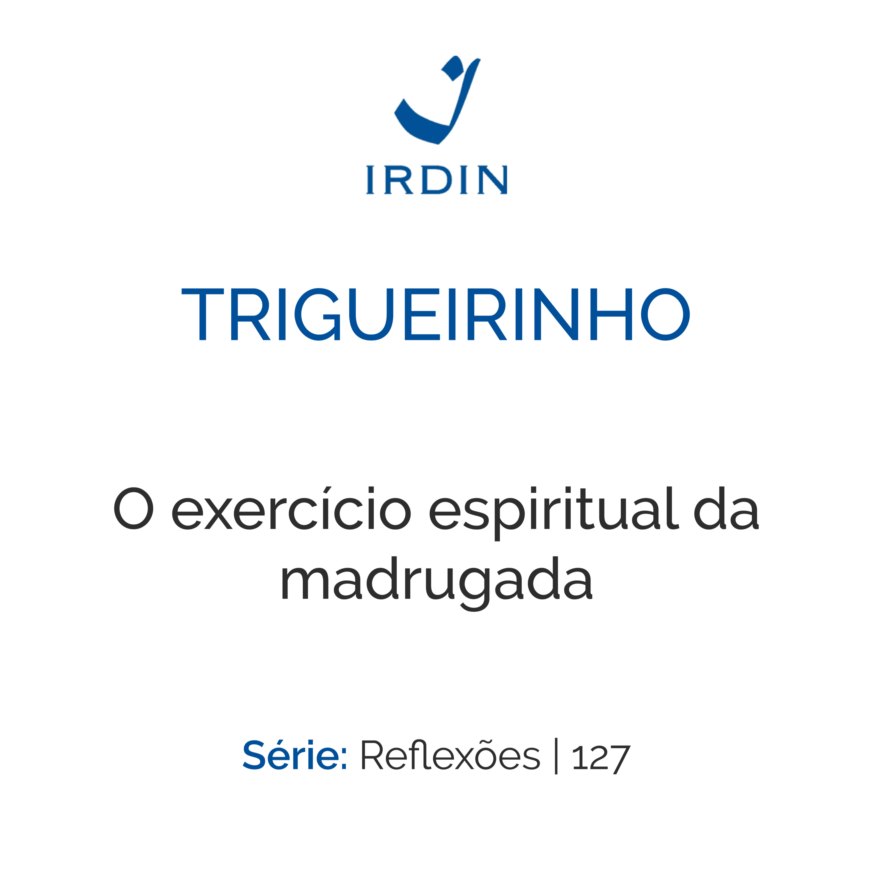 O exercício espiritual da madrugada