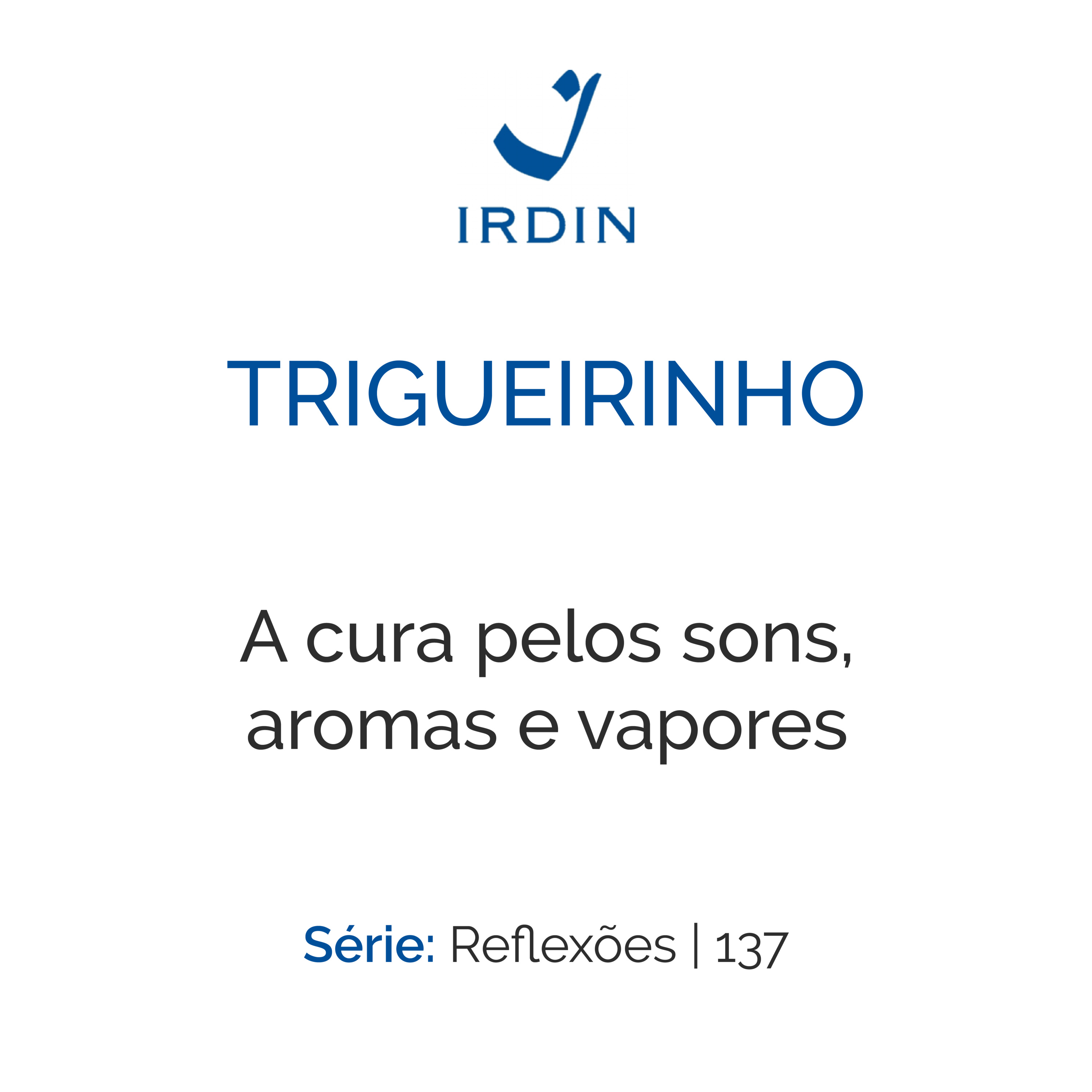 A cura pelos sons, aromas e vapores