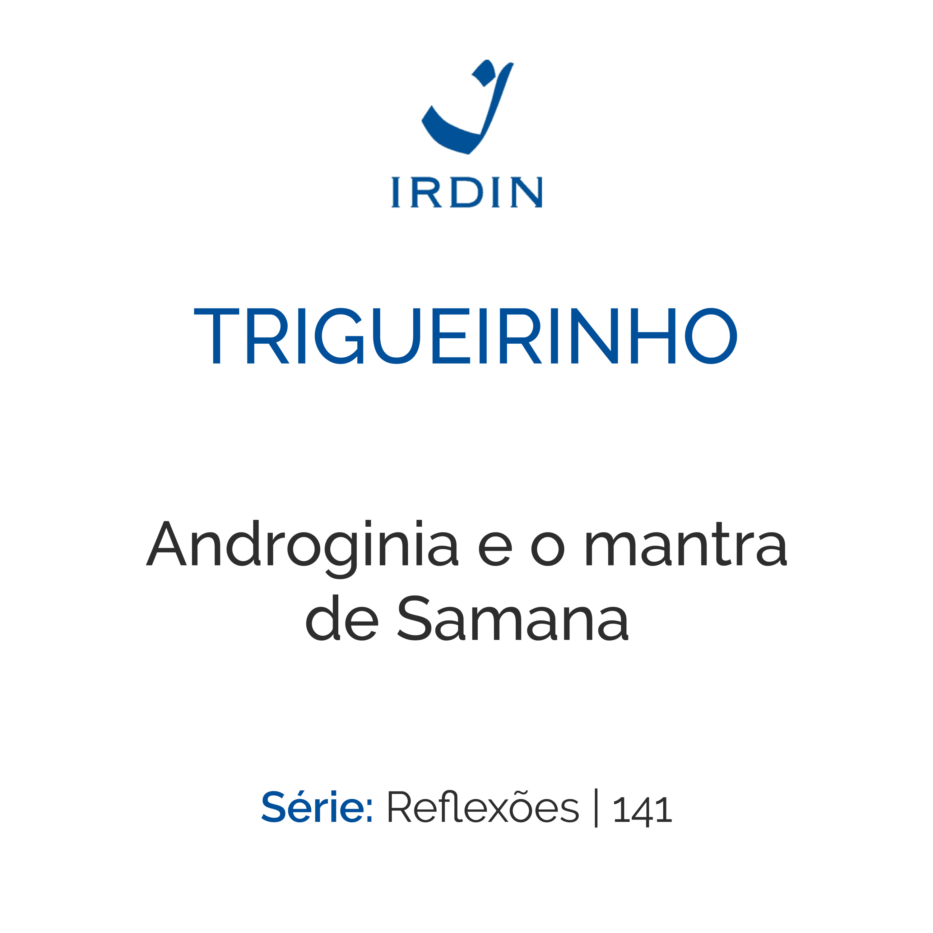 Androginia e o mantra de Samana