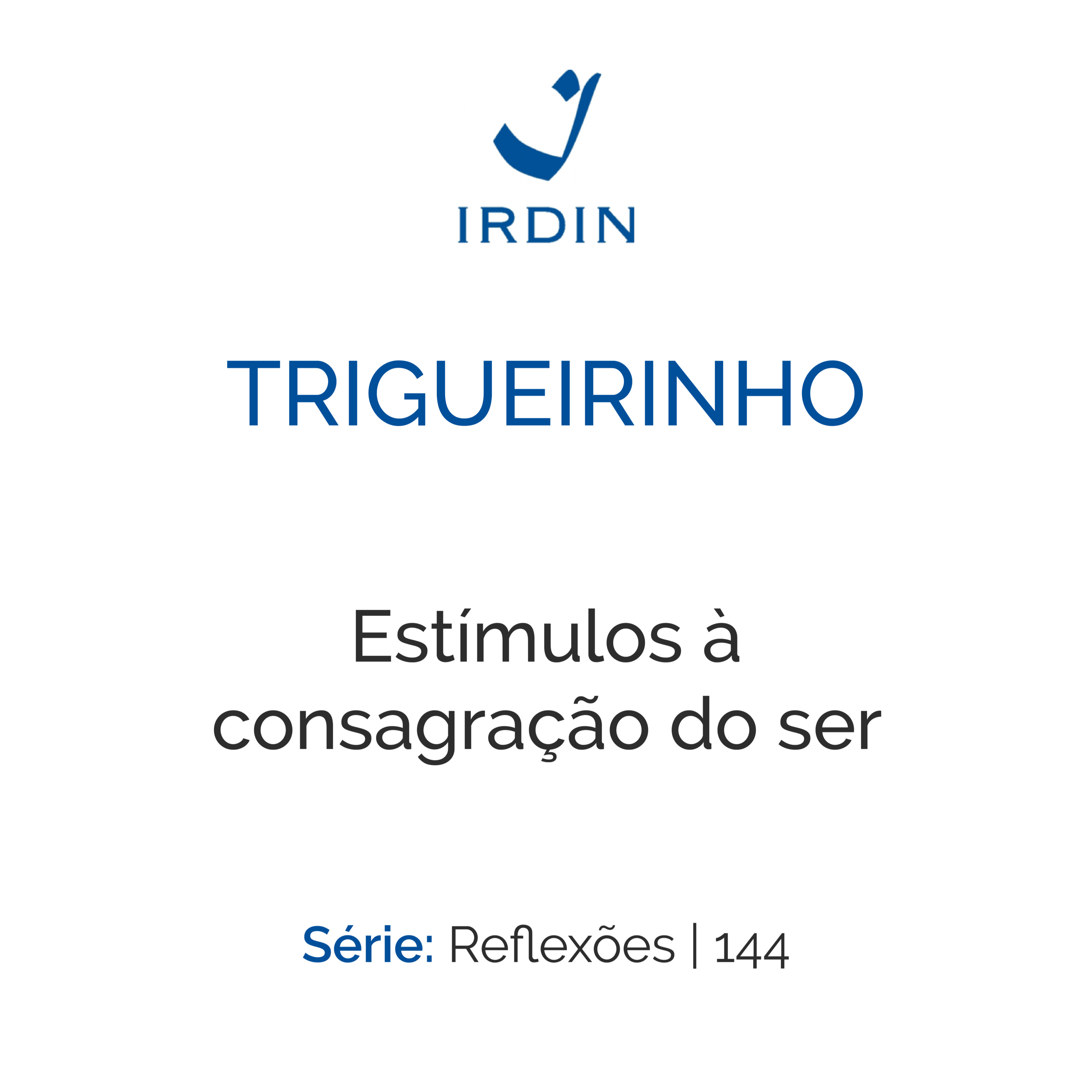 Estímulos à consagração do ser