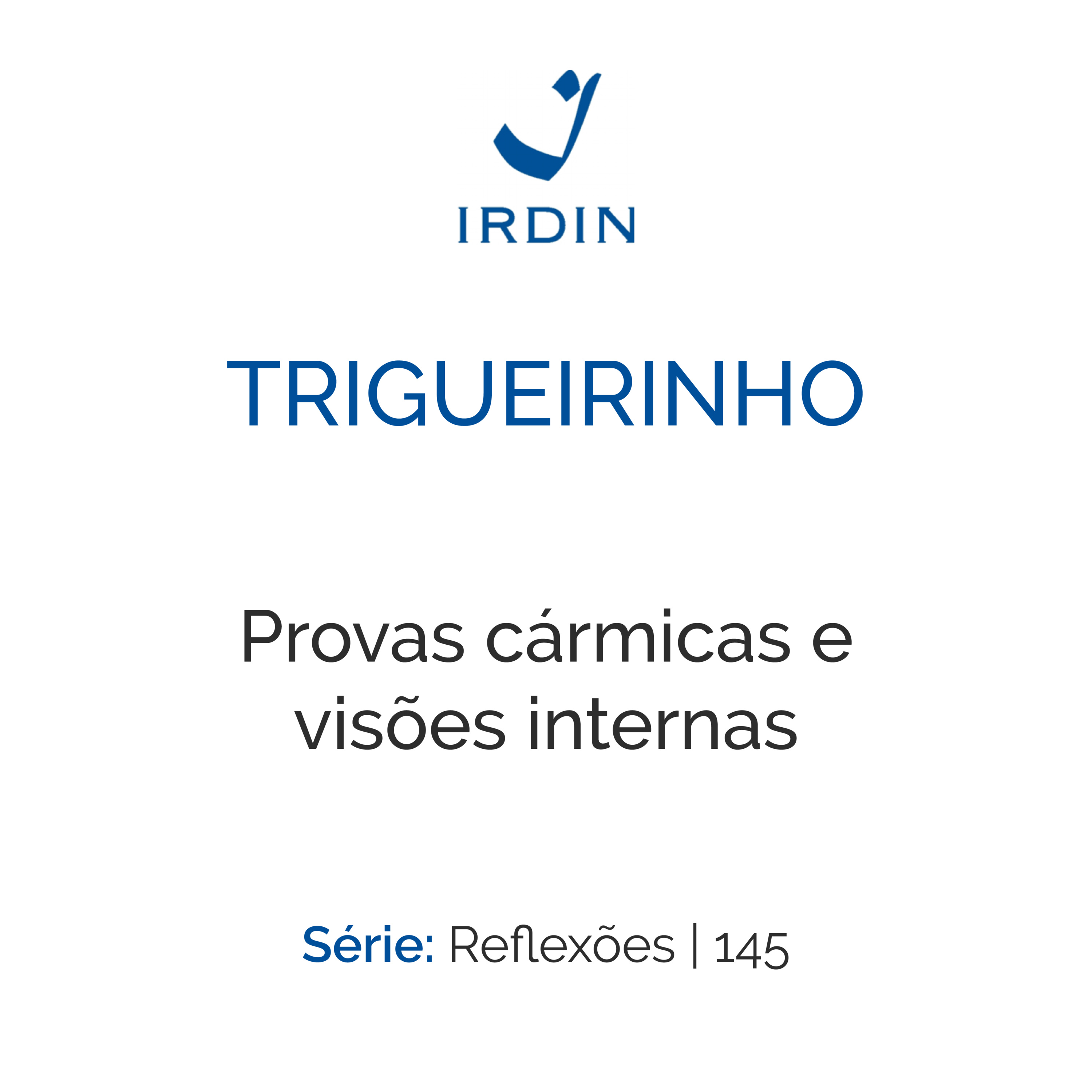 Provas cármicas e visões internas