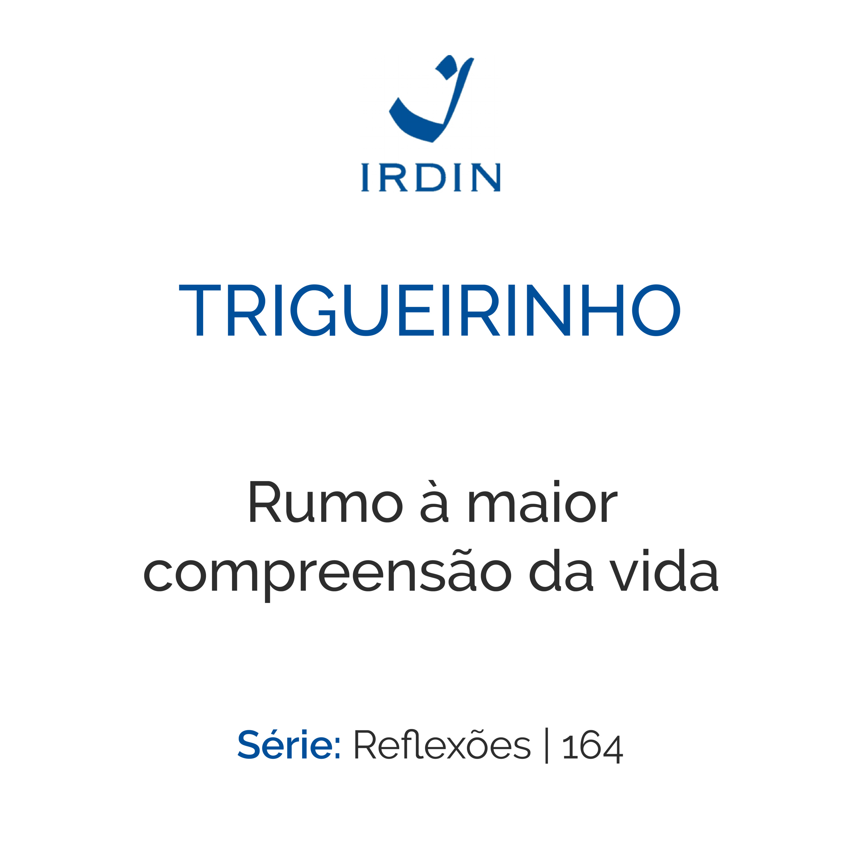Rumo à maior compreensão da vida