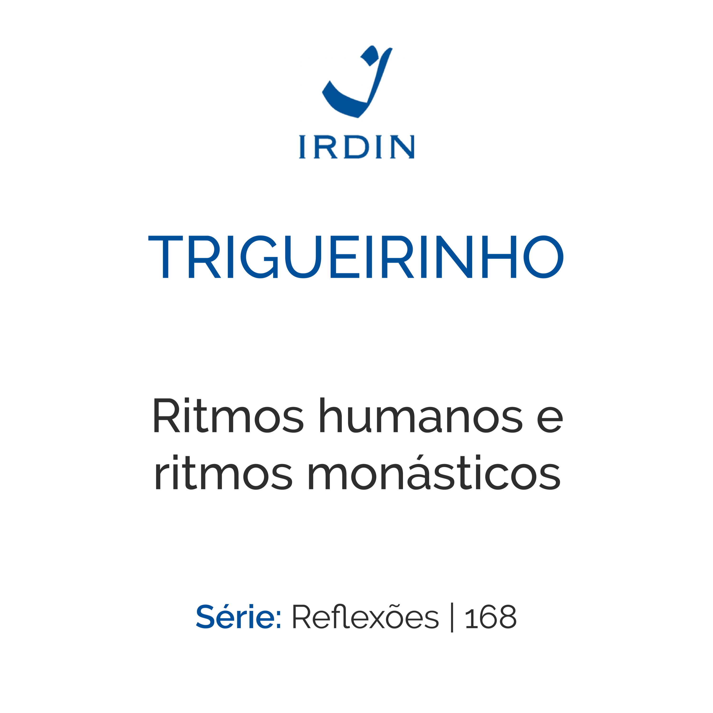 Ritmos humanos e ritmos monásticos