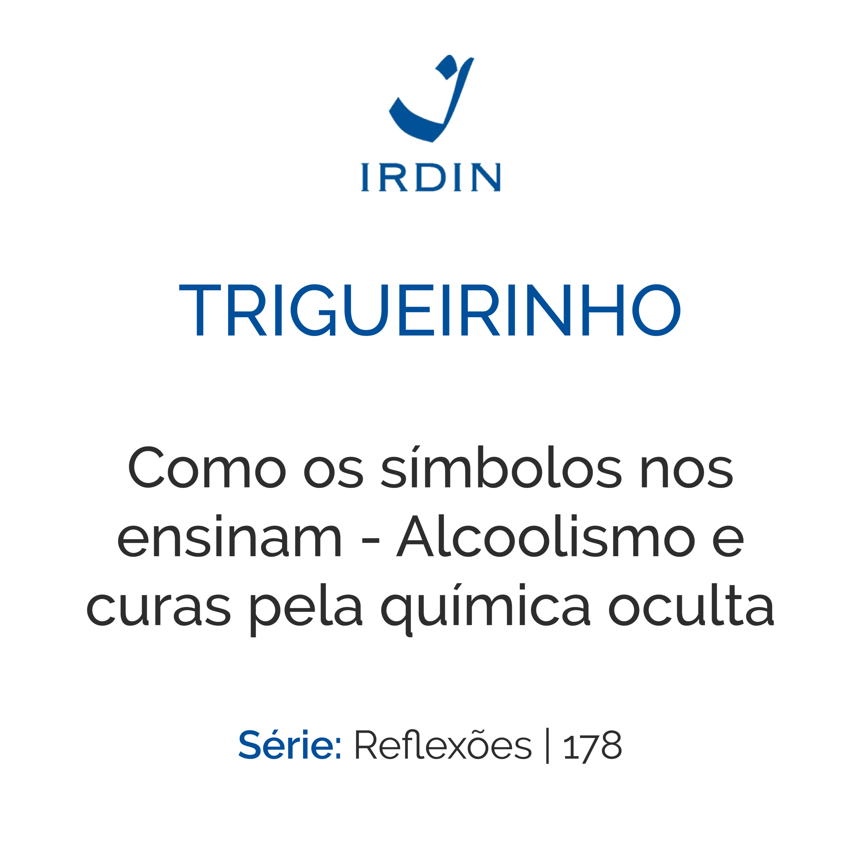 Como os símbolos nos ensinam - Alcoolismo e curas pela química oculta