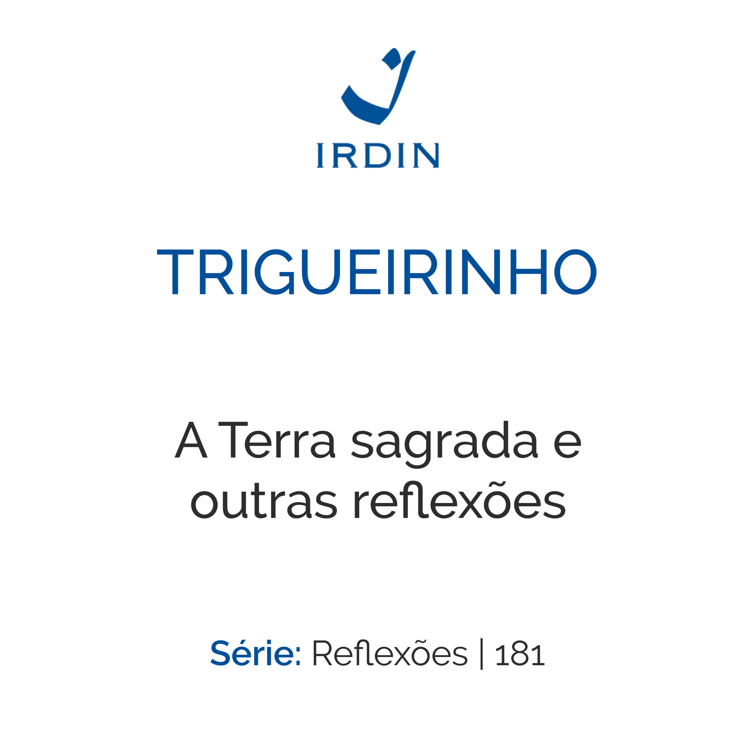 A Terra sagrada e outras reflexões