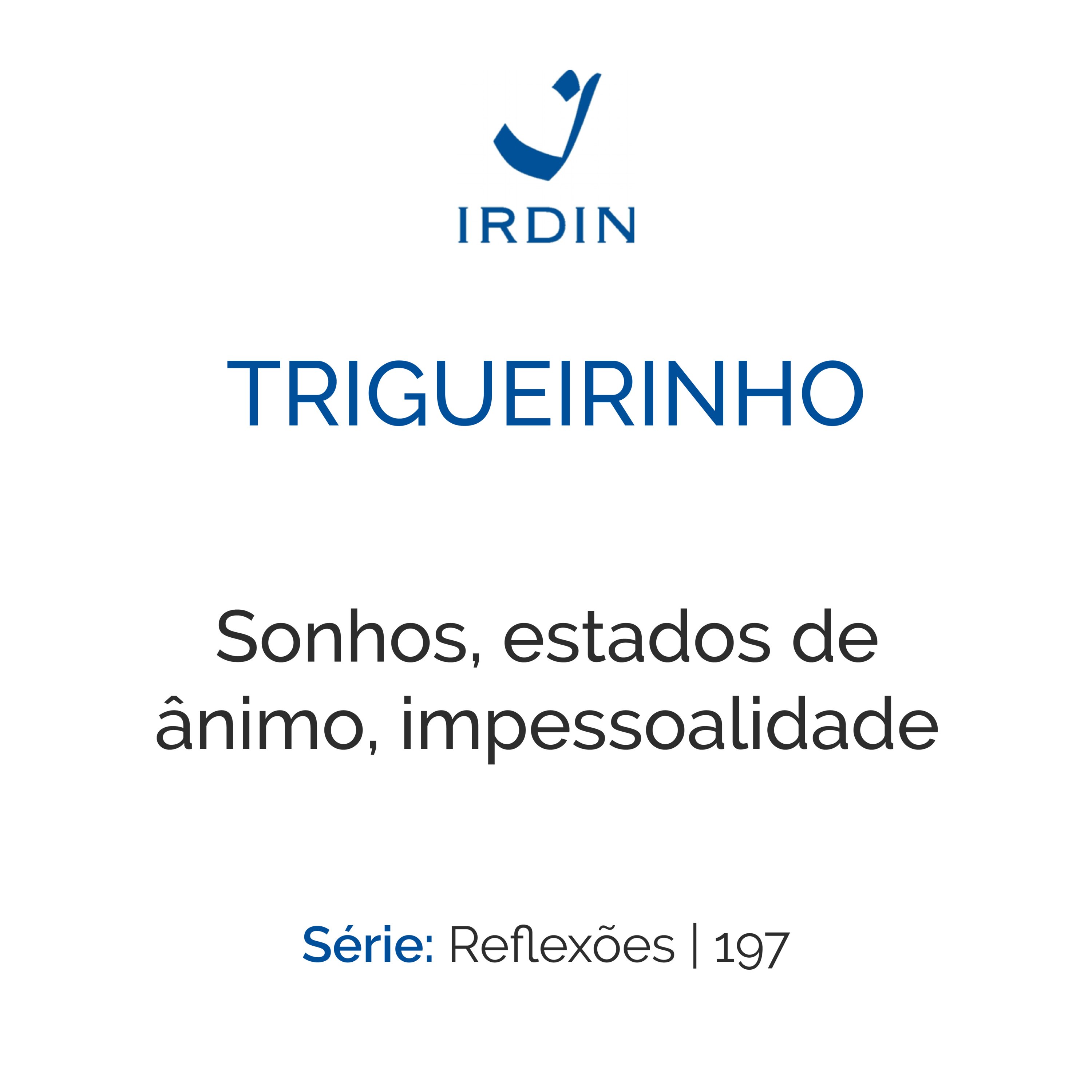 Sonhos, estados de ânimo, impessoalidade