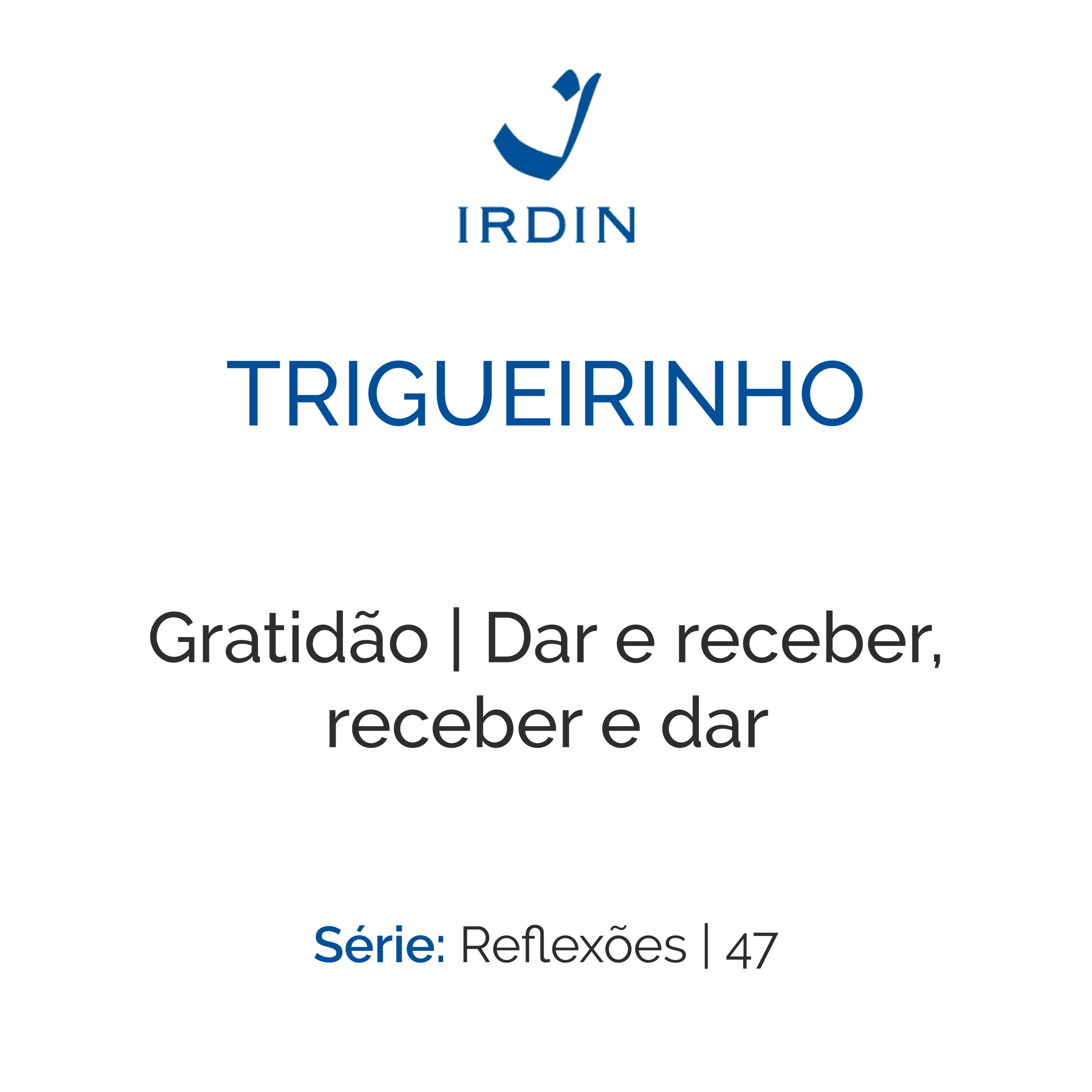 Gratidão | Dar e receber, receber e dar