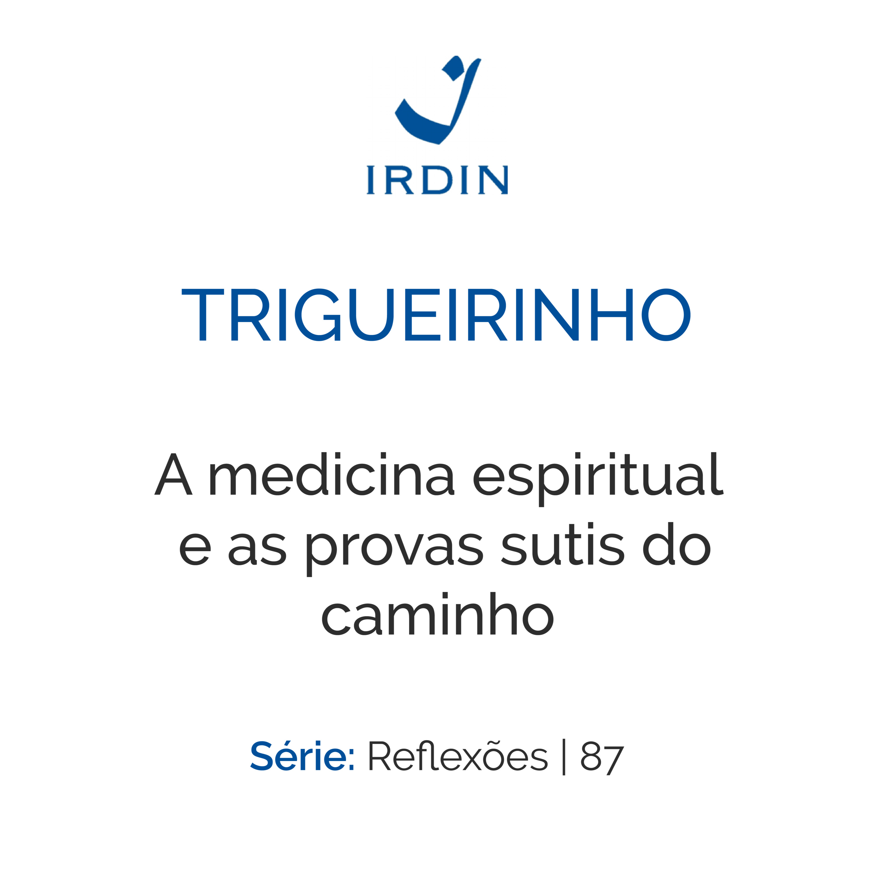 Trigueirinho — Ensinamentos Filosóficos-Espirituais