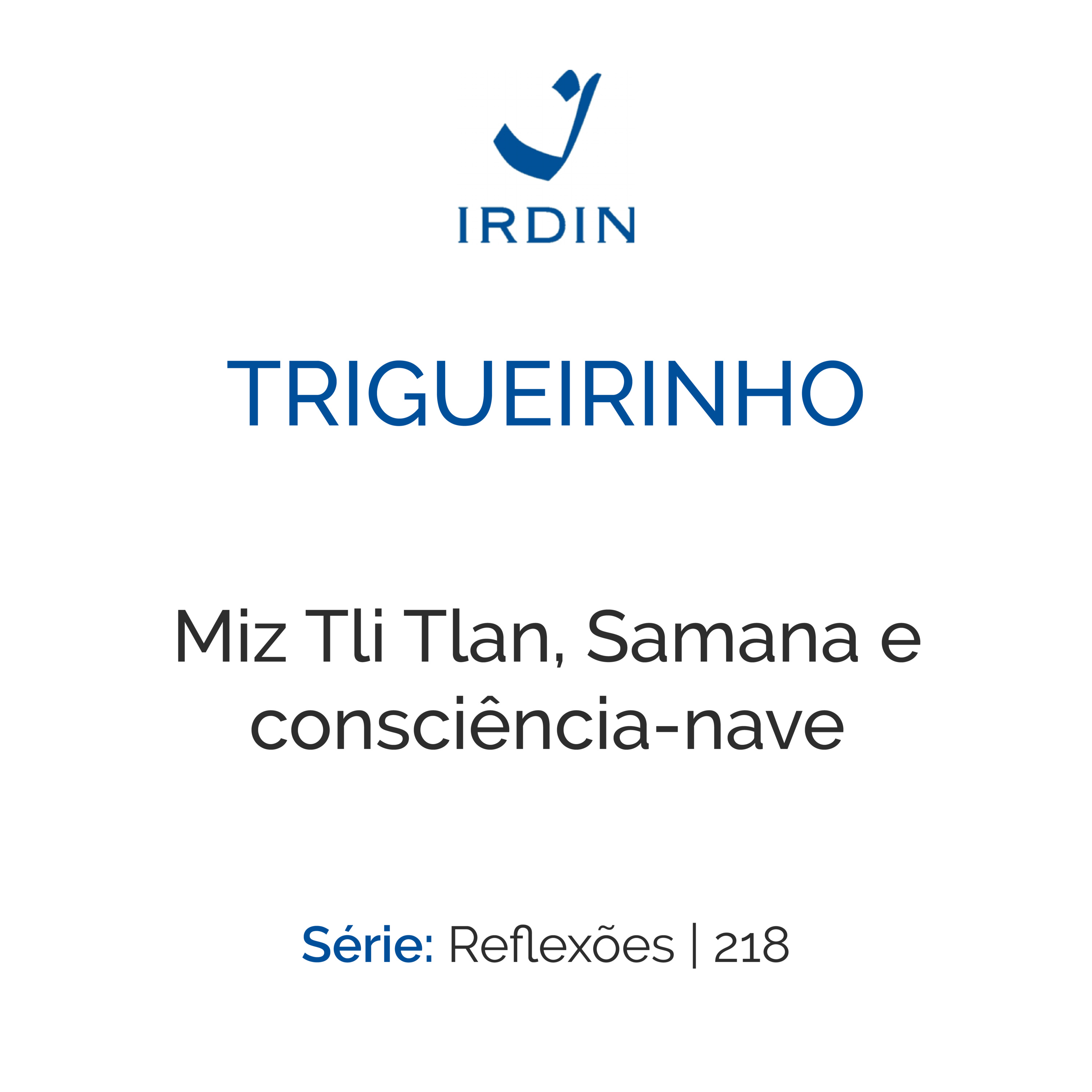 Trigueirinho — Ensinamentos Filosóficos-Espirituais