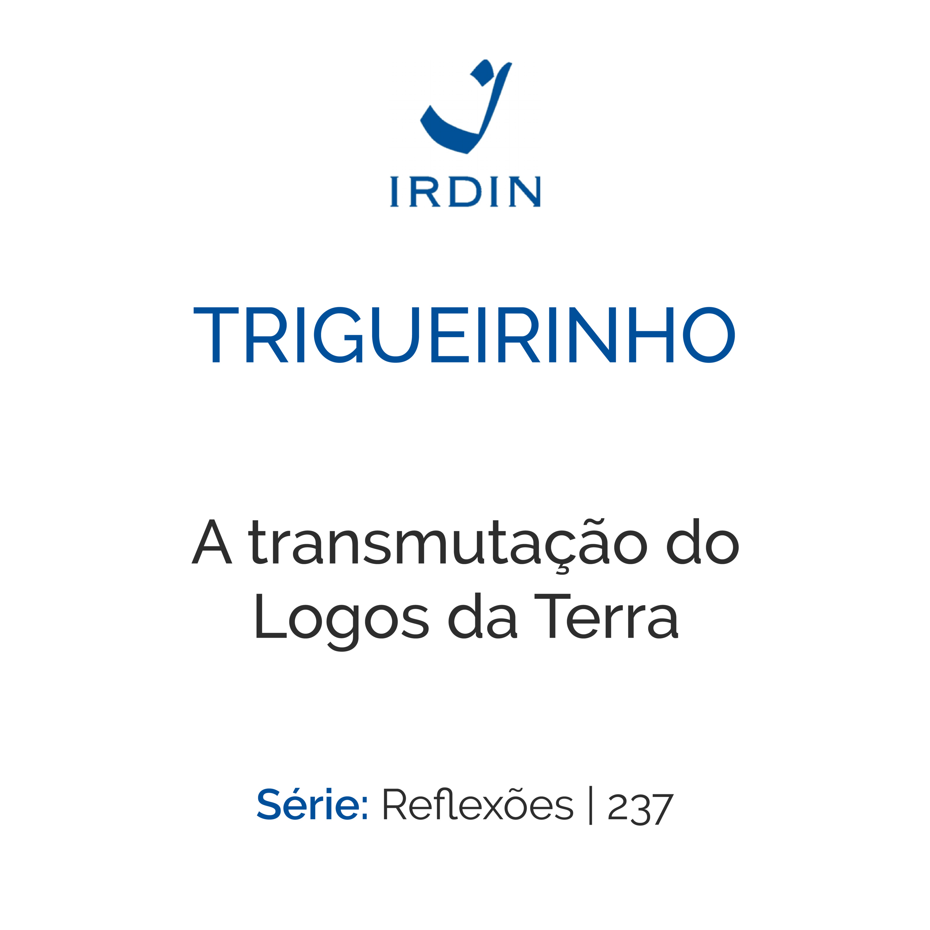 Trigueirinho — Ensinamentos Filosóficos-Espirituais