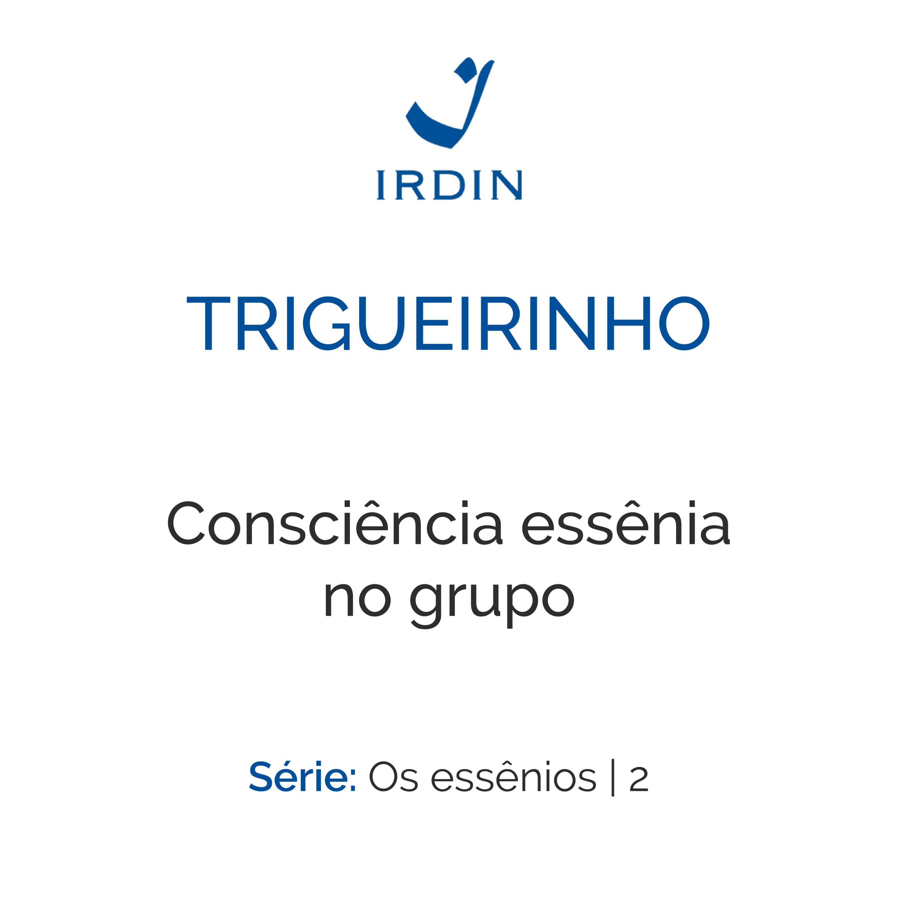 Consciência essênia no grupo