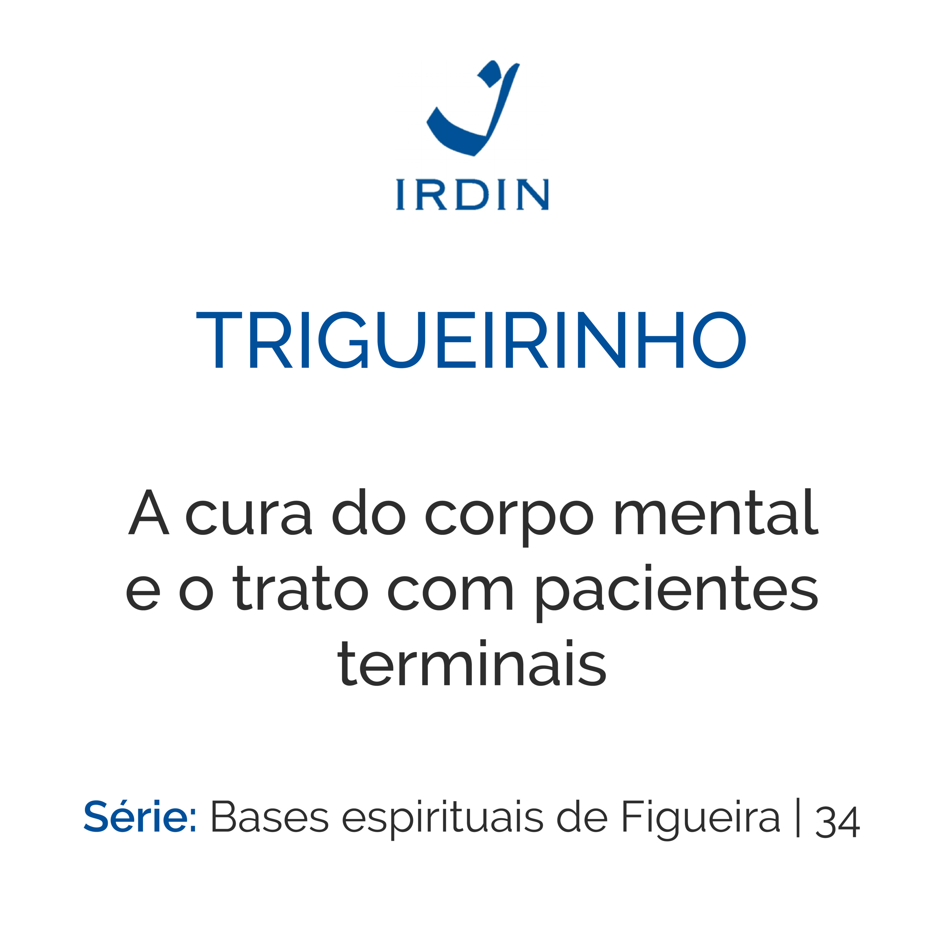 Trigueirinho — Ensinamentos Filosóficos-Espirituais