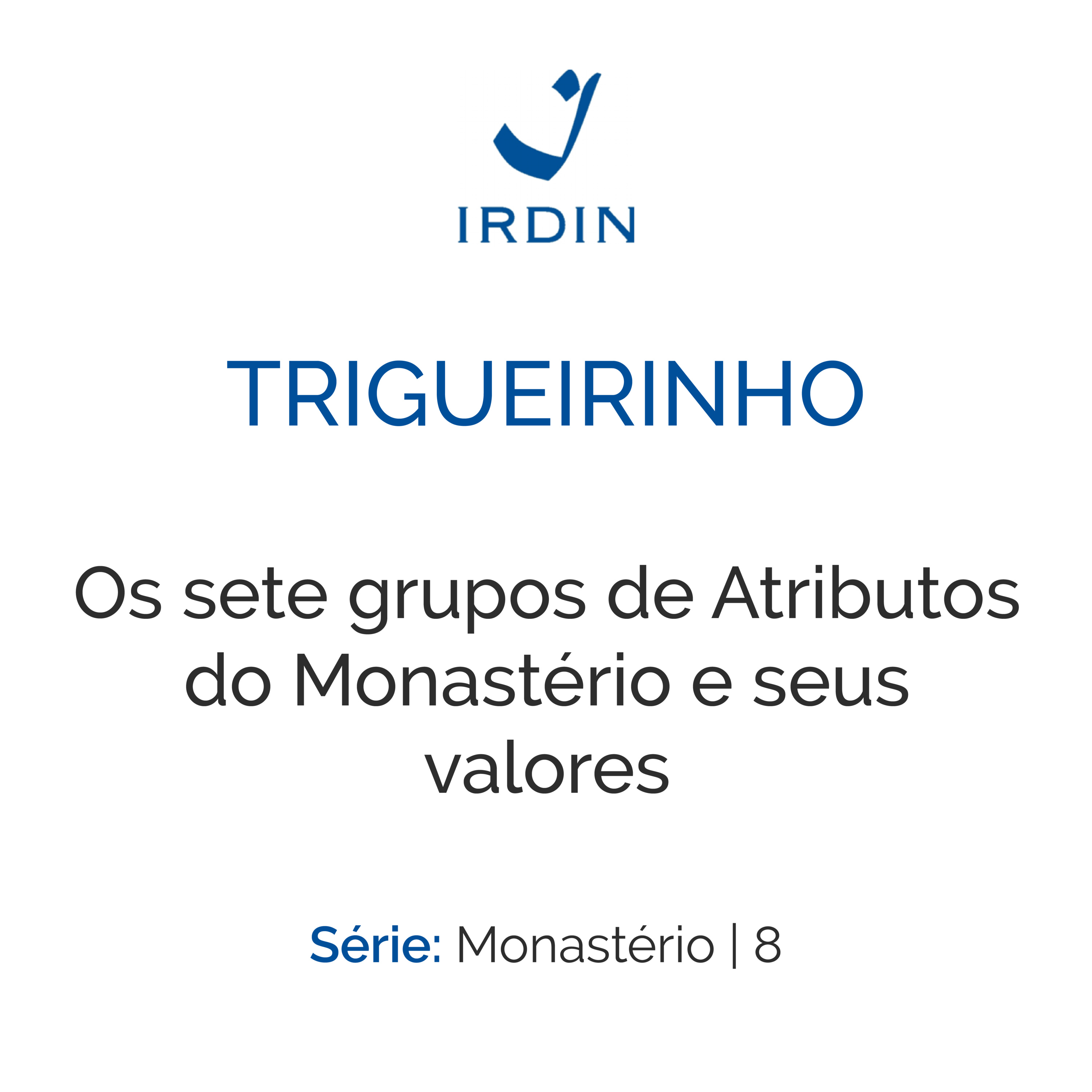 Os sete grupos de Atributos do Monastério e seus valores