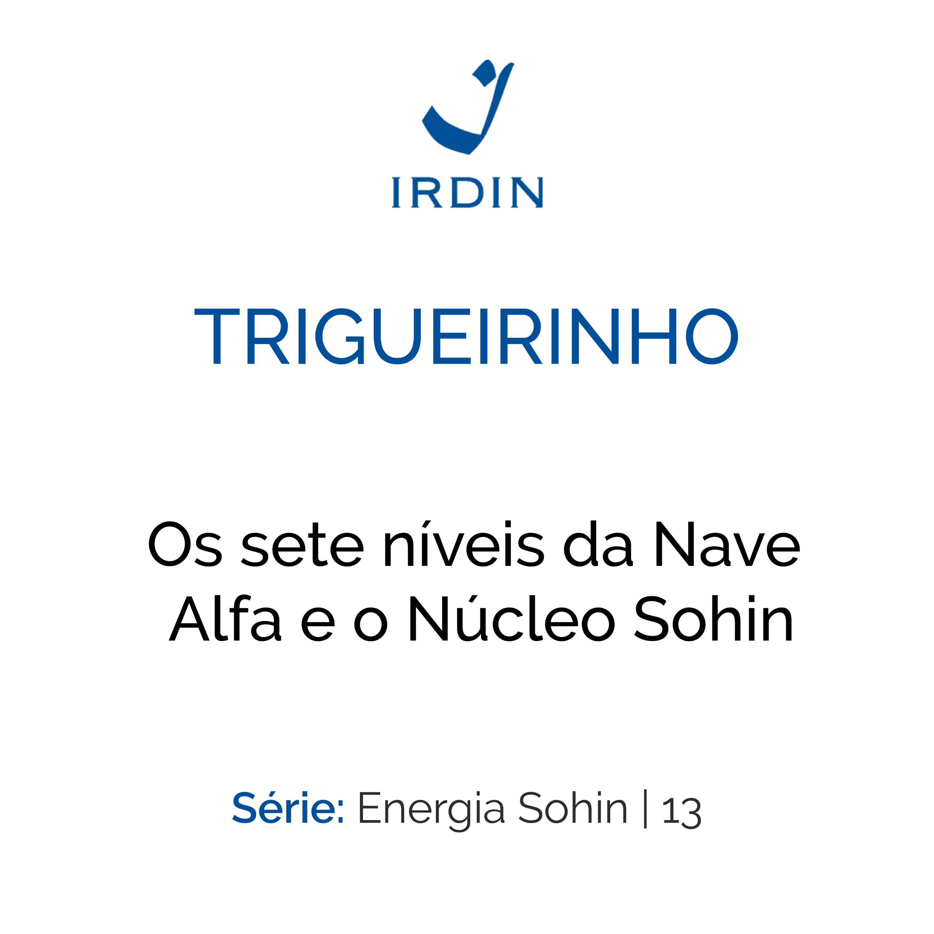 Trigueirinho — Ensinamentos Filosóficos-Espirituais