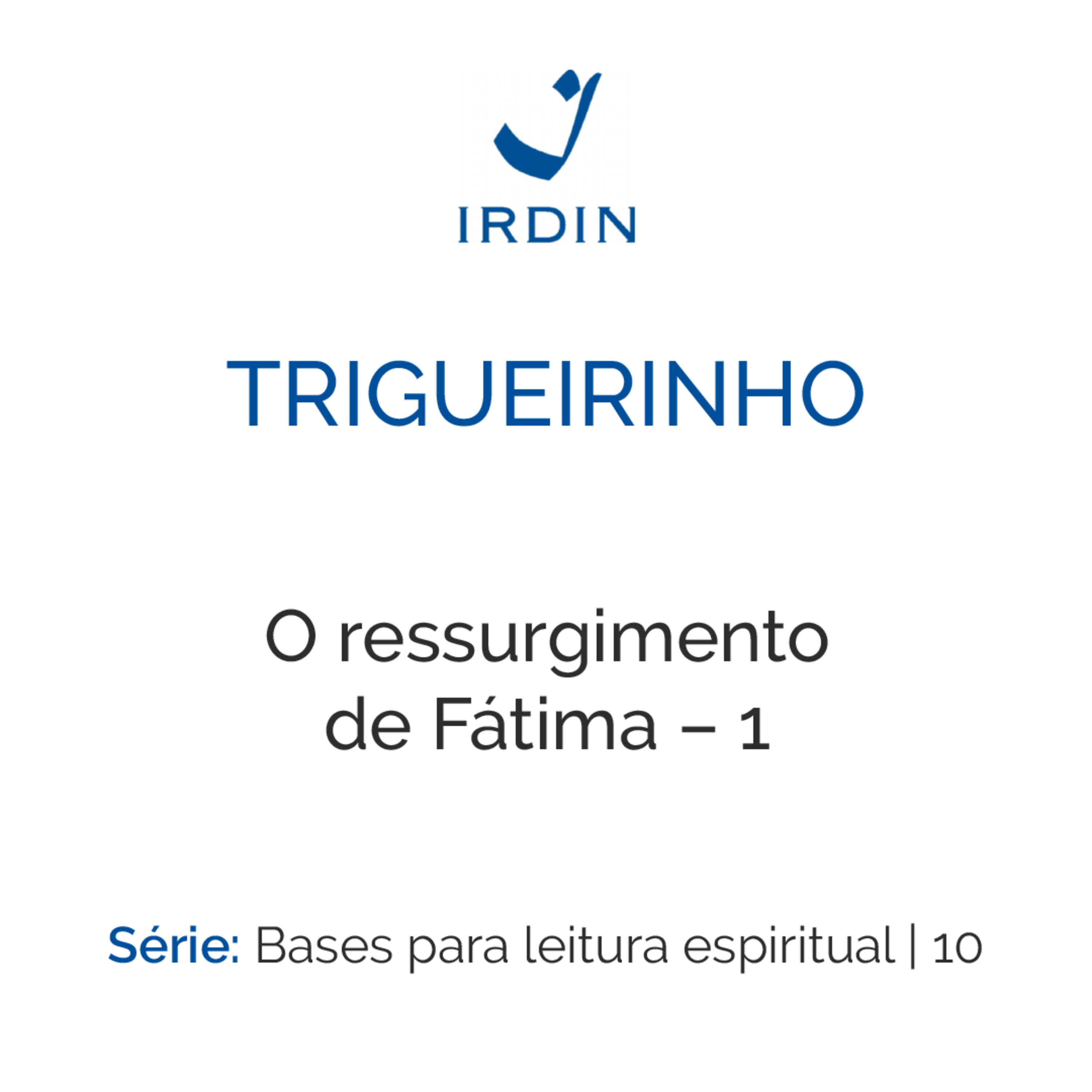 O ressurgimento de Fátima – 1