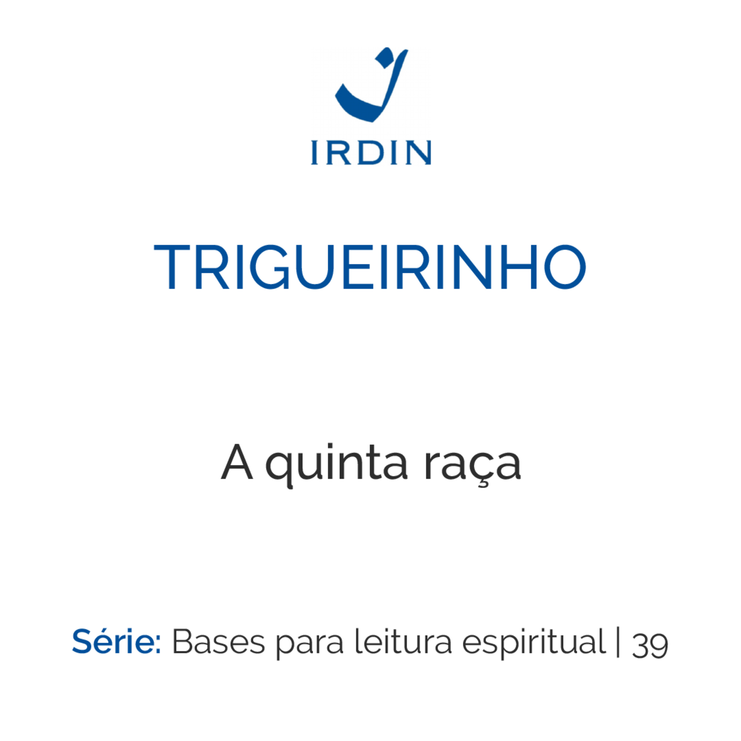 A quinta raça