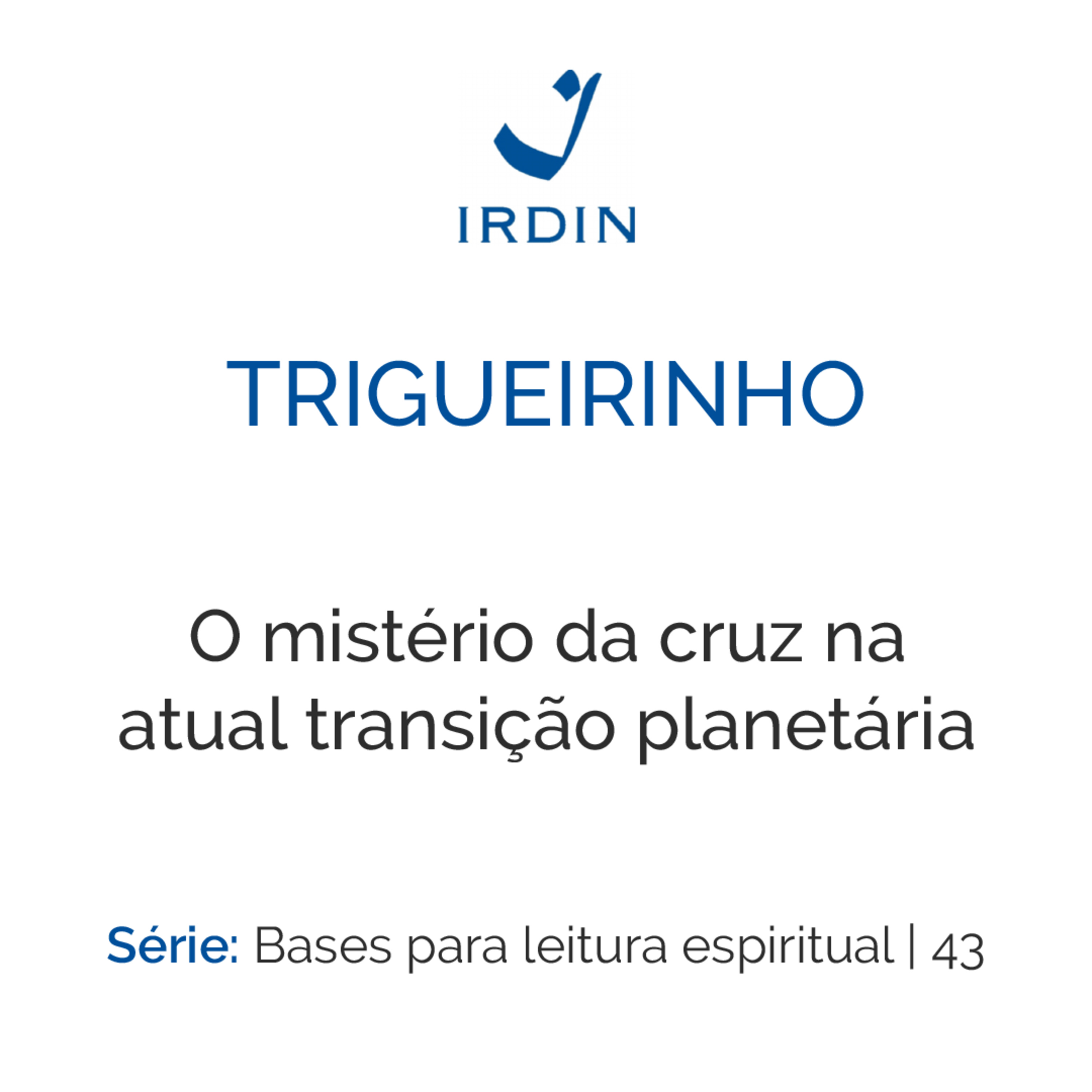 O mistério da cruz na atual transição planetária