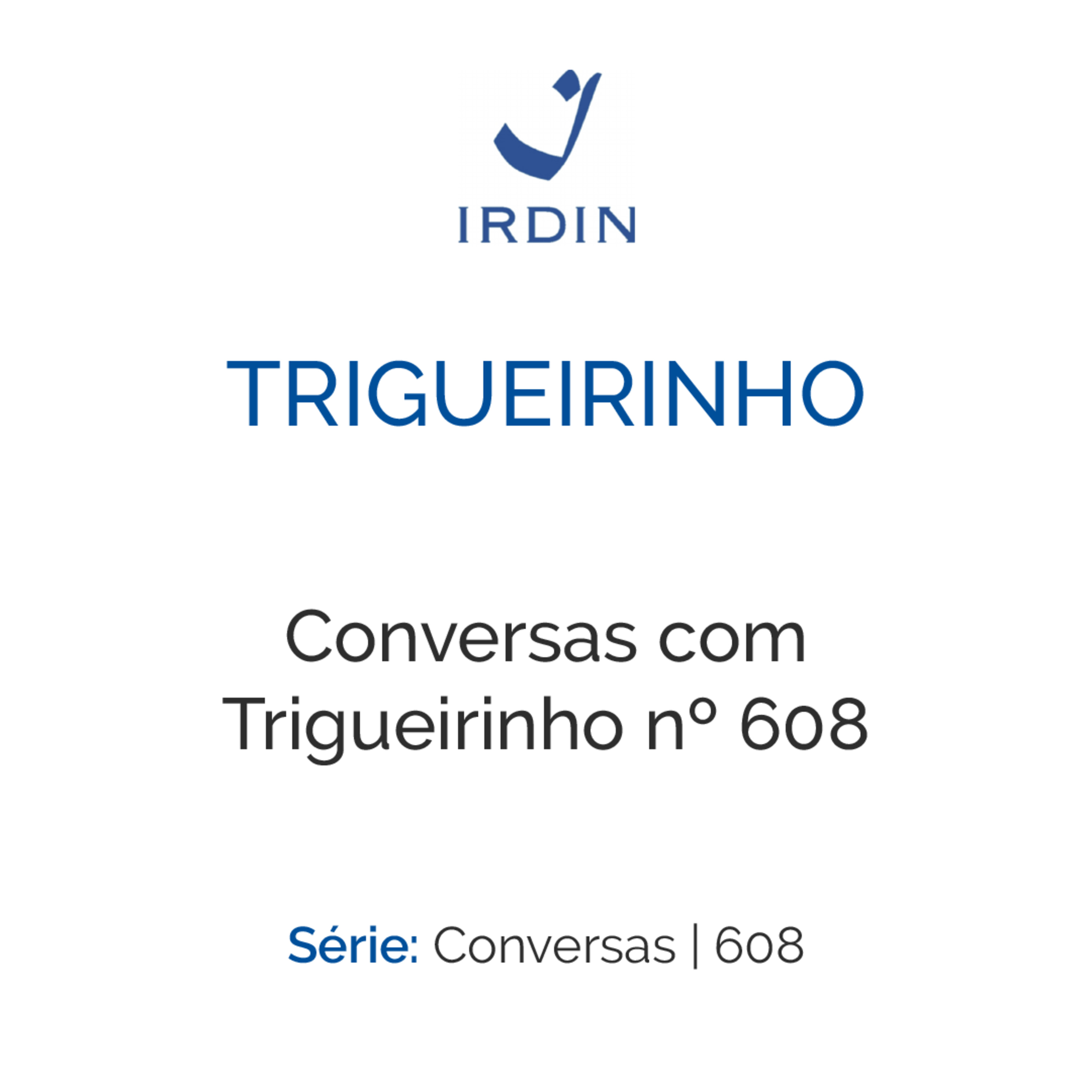 Conversas com Trigueirinho nº 608 episode artwork