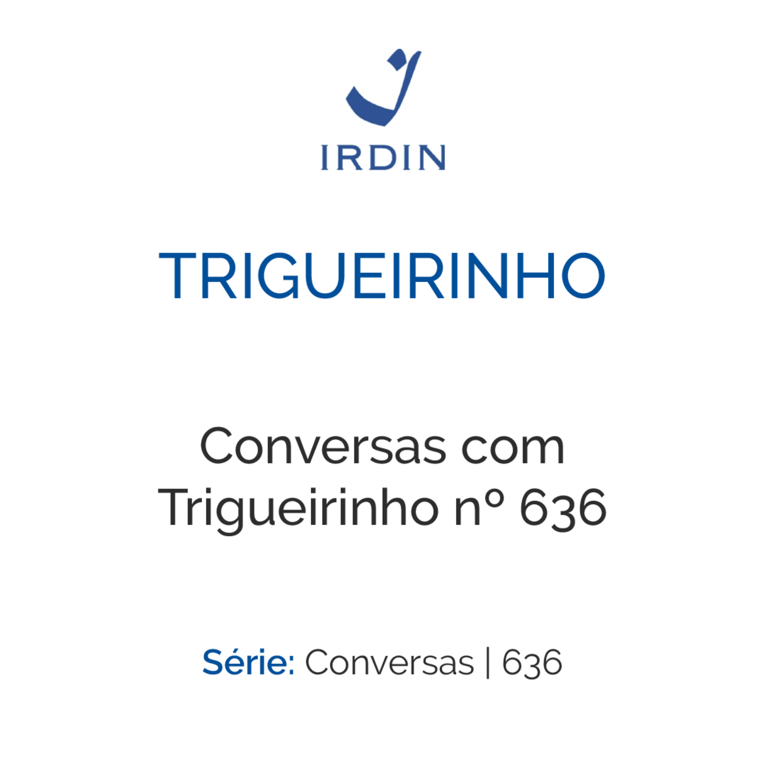 Conversas com Trigueirinho nº 636 episode artwork