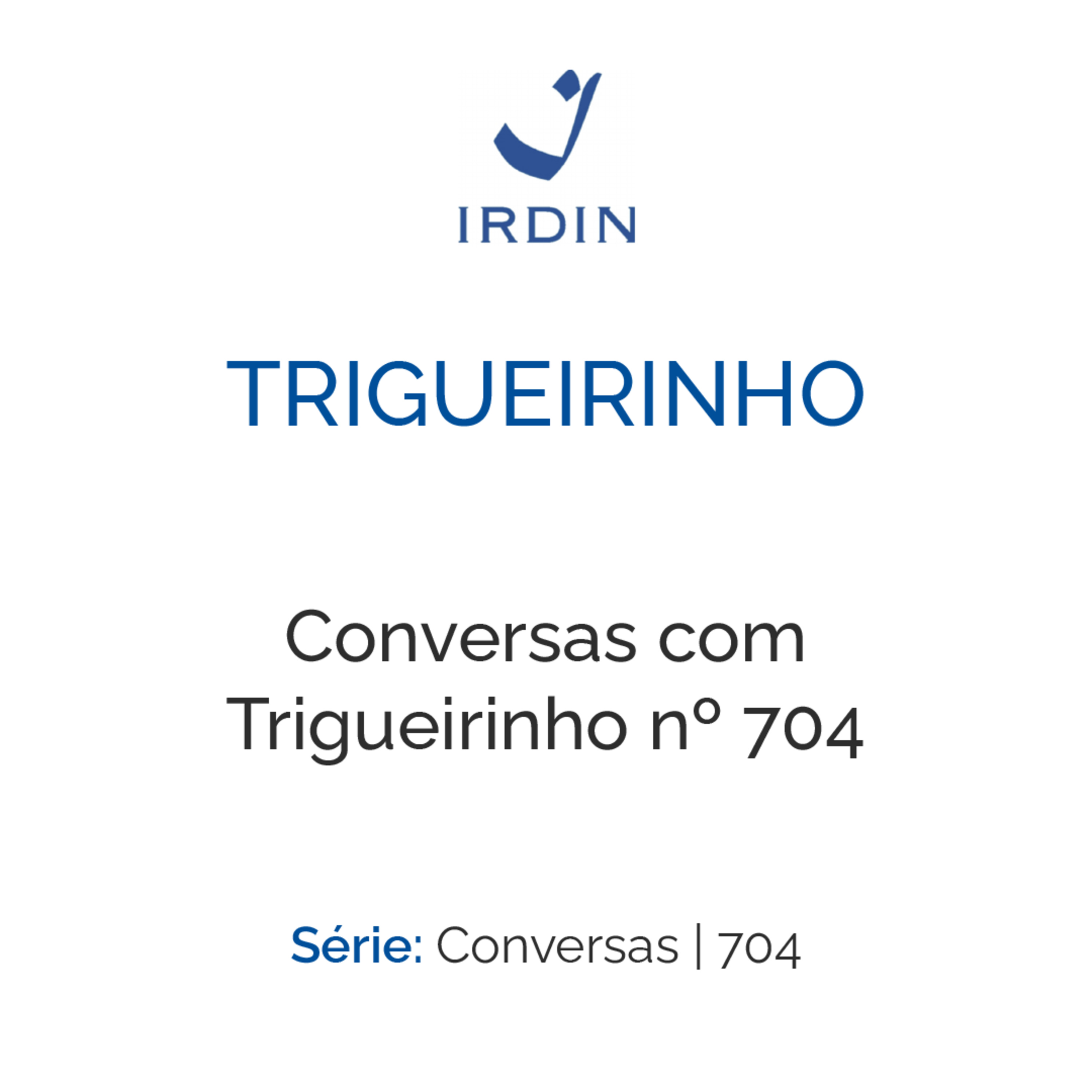 Conversas com Trigueirinho nº 704 episode artwork